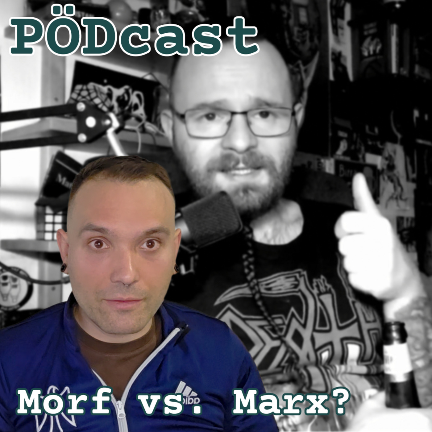 99 ZU EINS poedcast18: Morf vs. Marx - PÖDcast Ep. 18