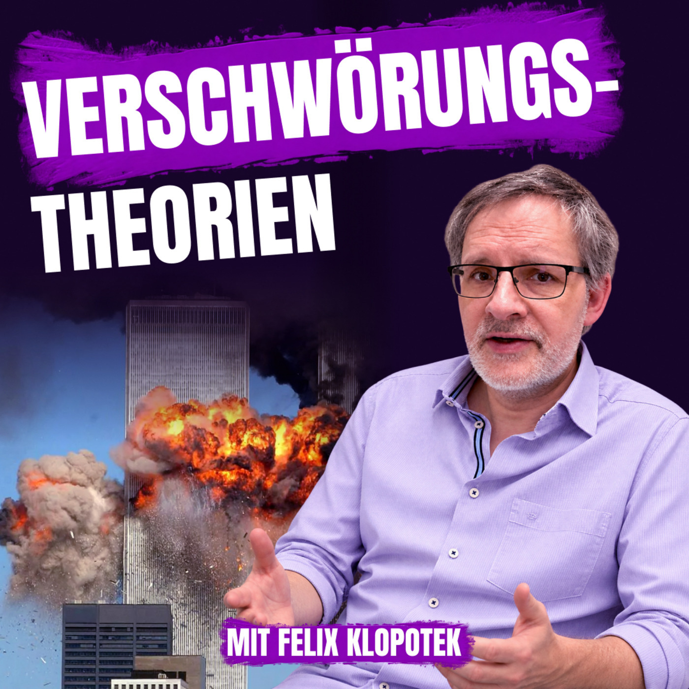 Verschwörungstheorien - Mit Felix Klopotek - 99 ZU EINS - Ep. 714