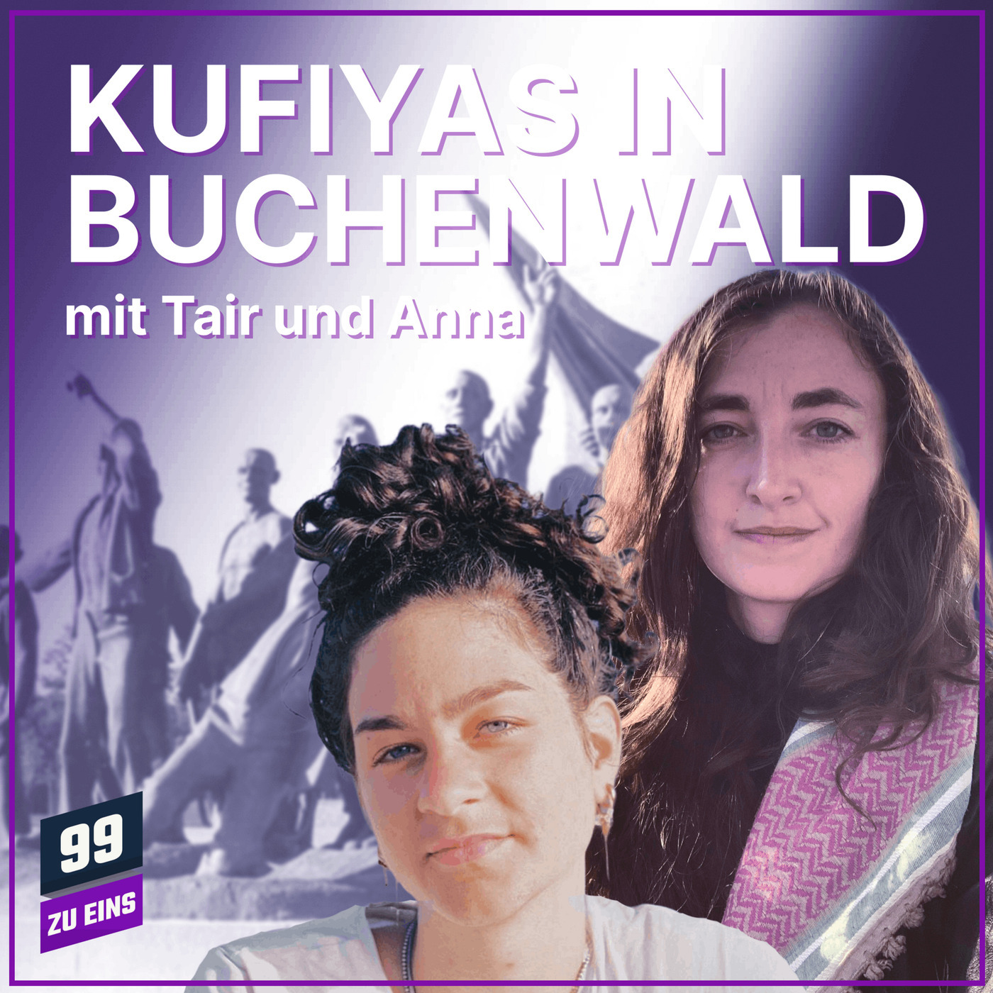 Kufiyas in Buchenwald mit Tair und Anna - 99 ZU EINS - Ep. 631