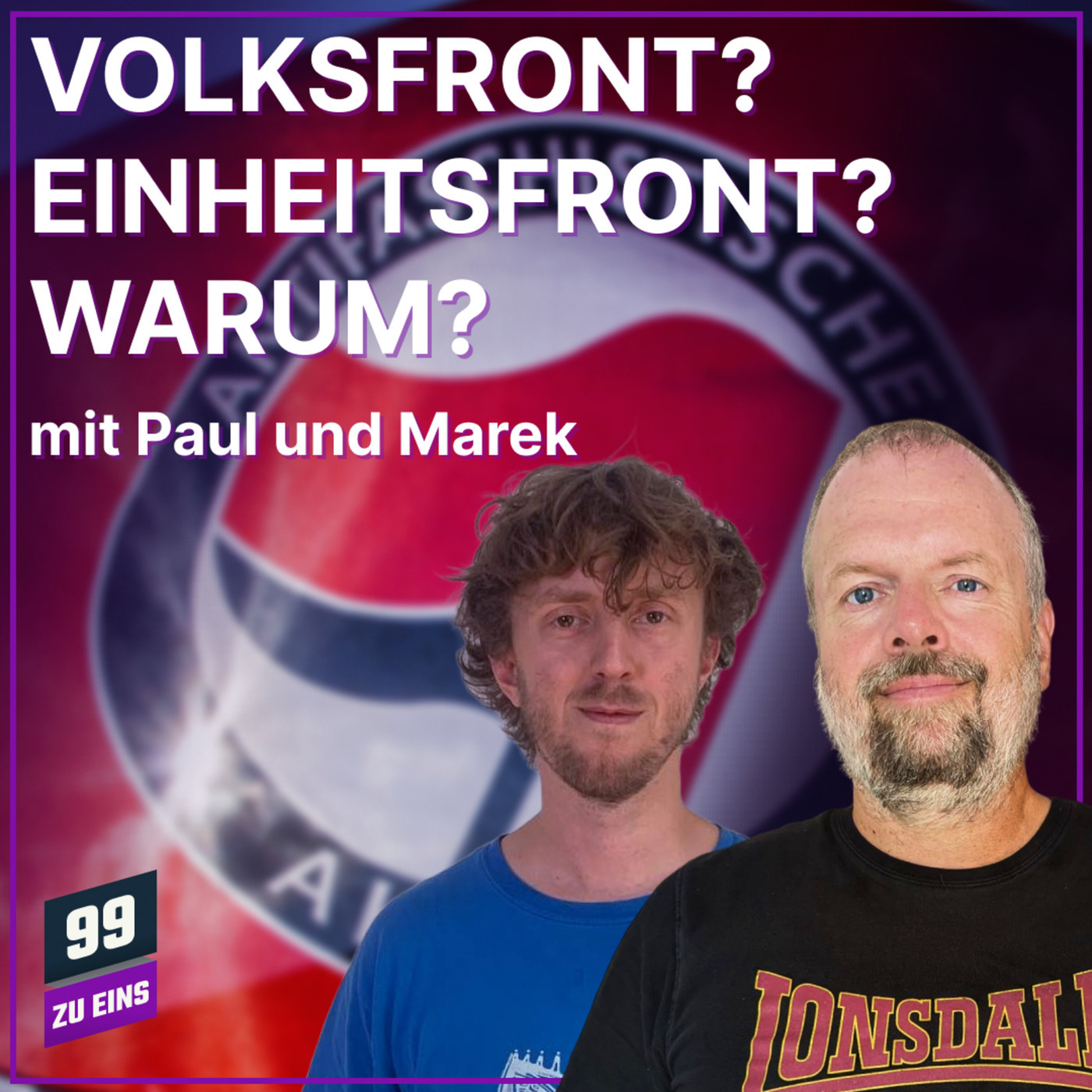 Volksfront? Einheitsfront? Warum? - Mit Paul und Marek