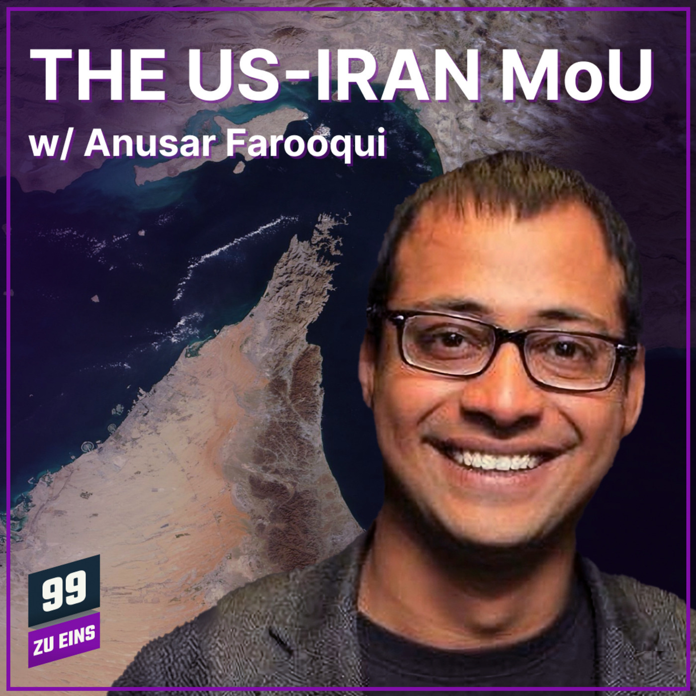 The US-Iran MoU w/ Anusar Farooqui