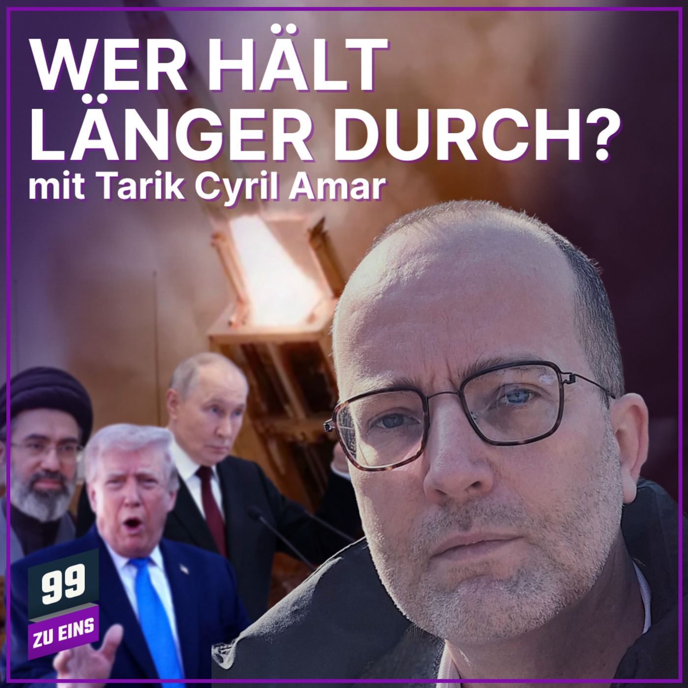 Krieg, Terror, Abschottung – Hotspots Europa, Amerika und Nahost w/ Tarik Cyril Amar - 99 ZU EINS