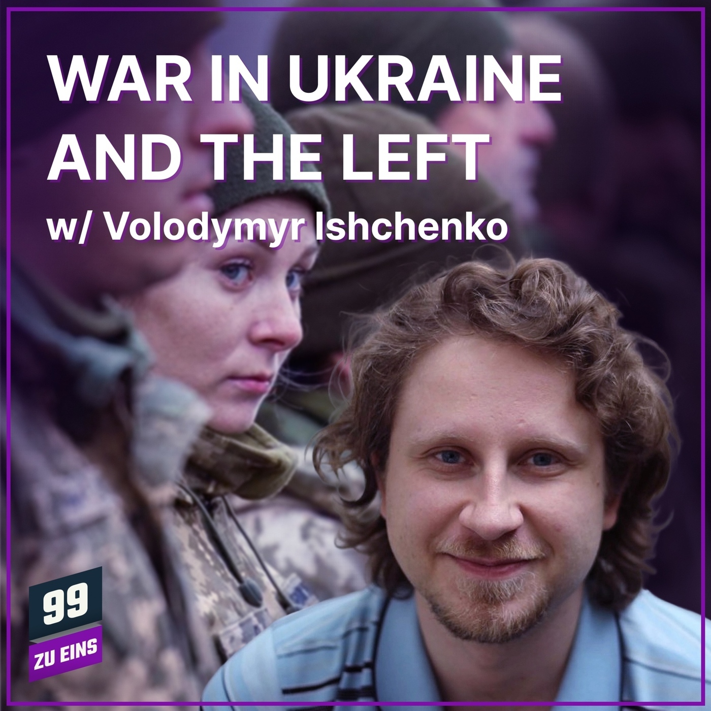 The War in Ukraine and the Left w/ Volodymyr Ishchenko