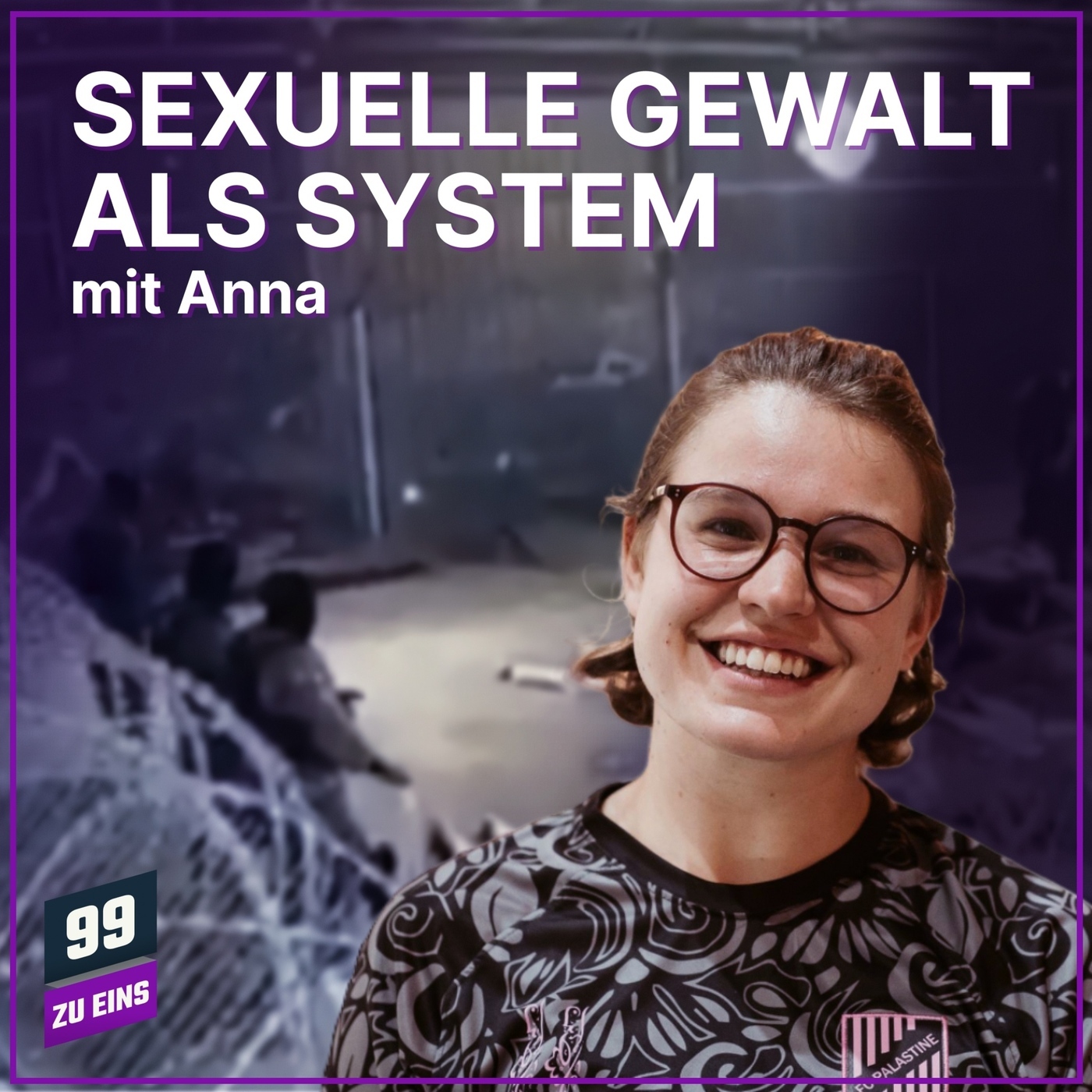 99 ZU EINS 702: Israel und das System sexualisierter Gewalt - mit Anna