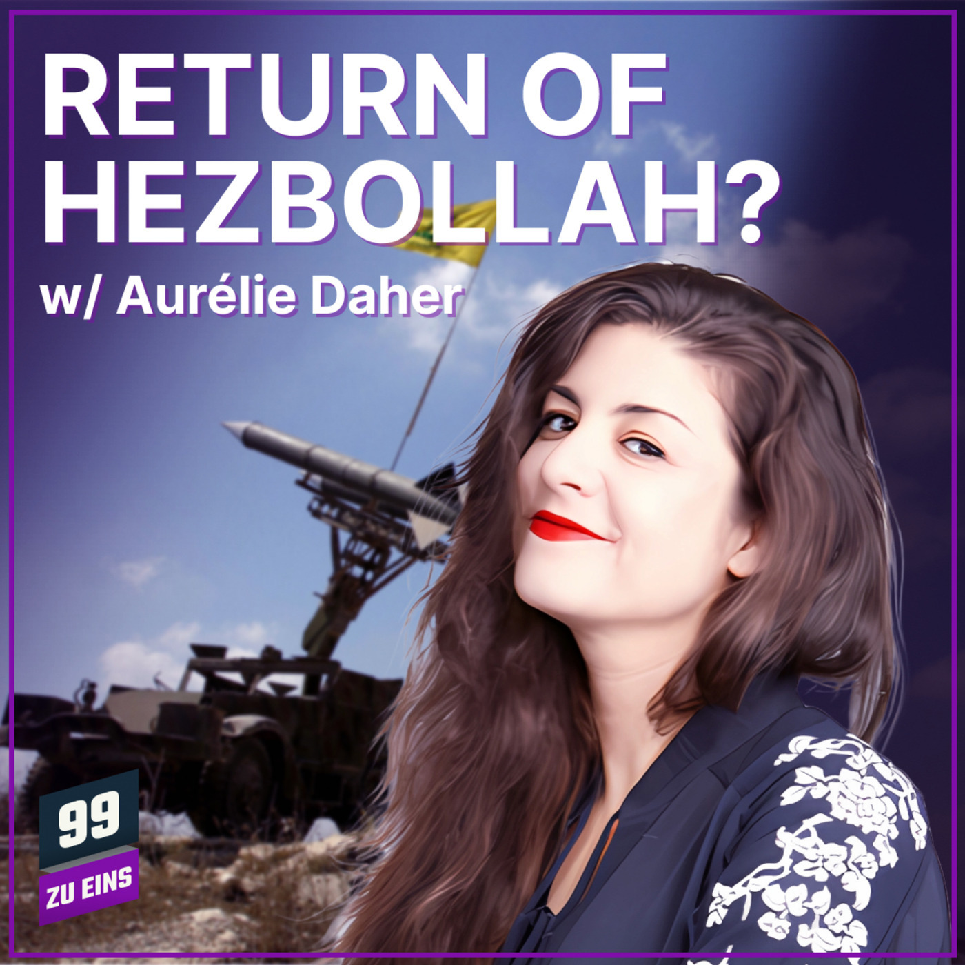 The return of Hezbollah? w/ Aurélie Daher