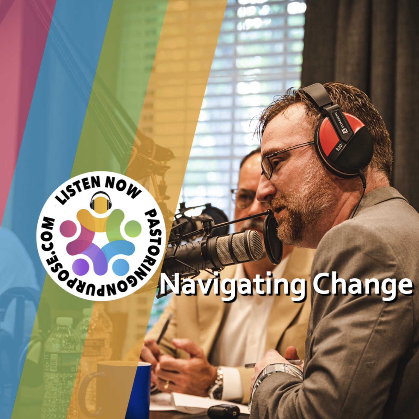 Pastoring on Purpose: Season 7 Episode 18: Managing Change