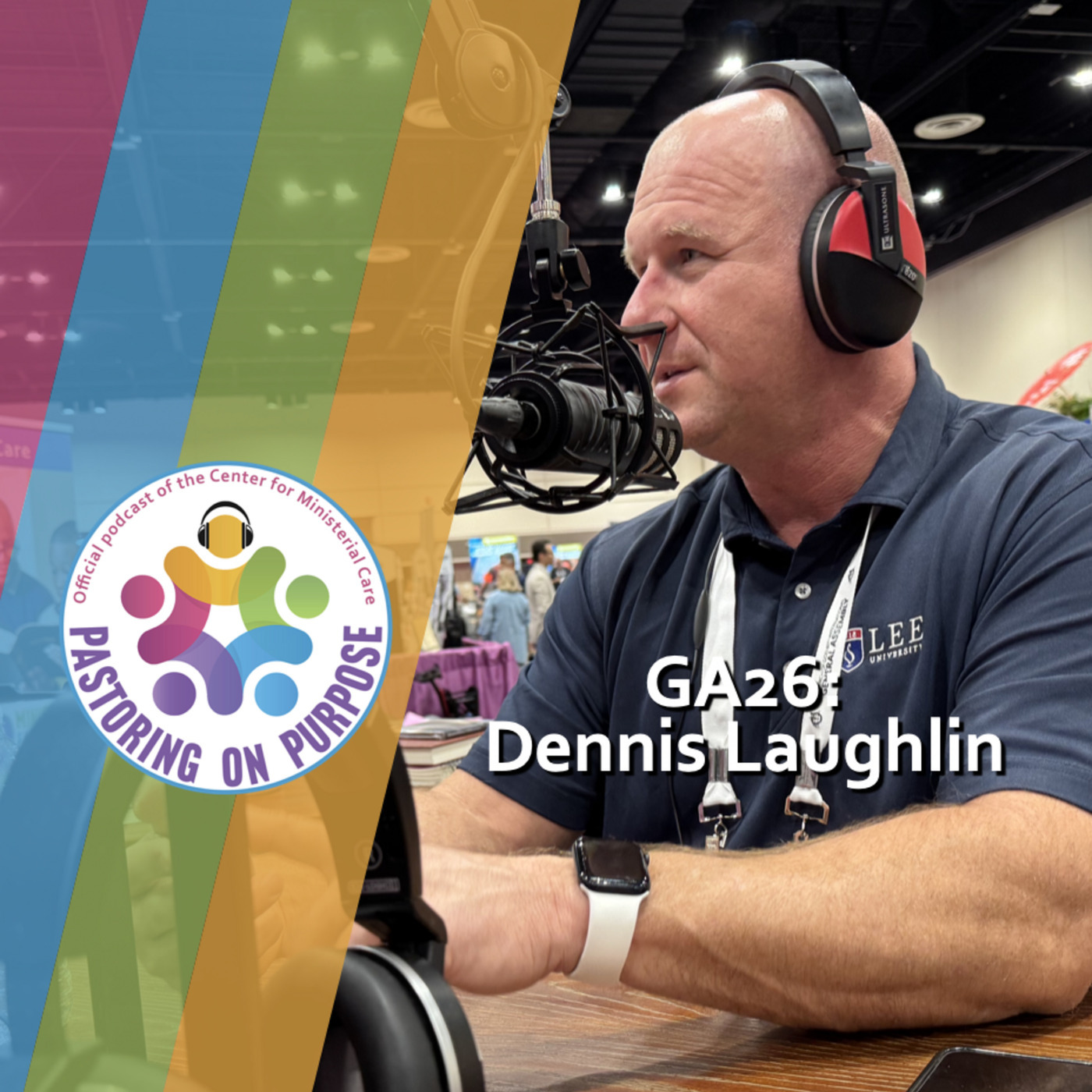 Pastoring on Purpose: GA2026 - Dennis Laughlin