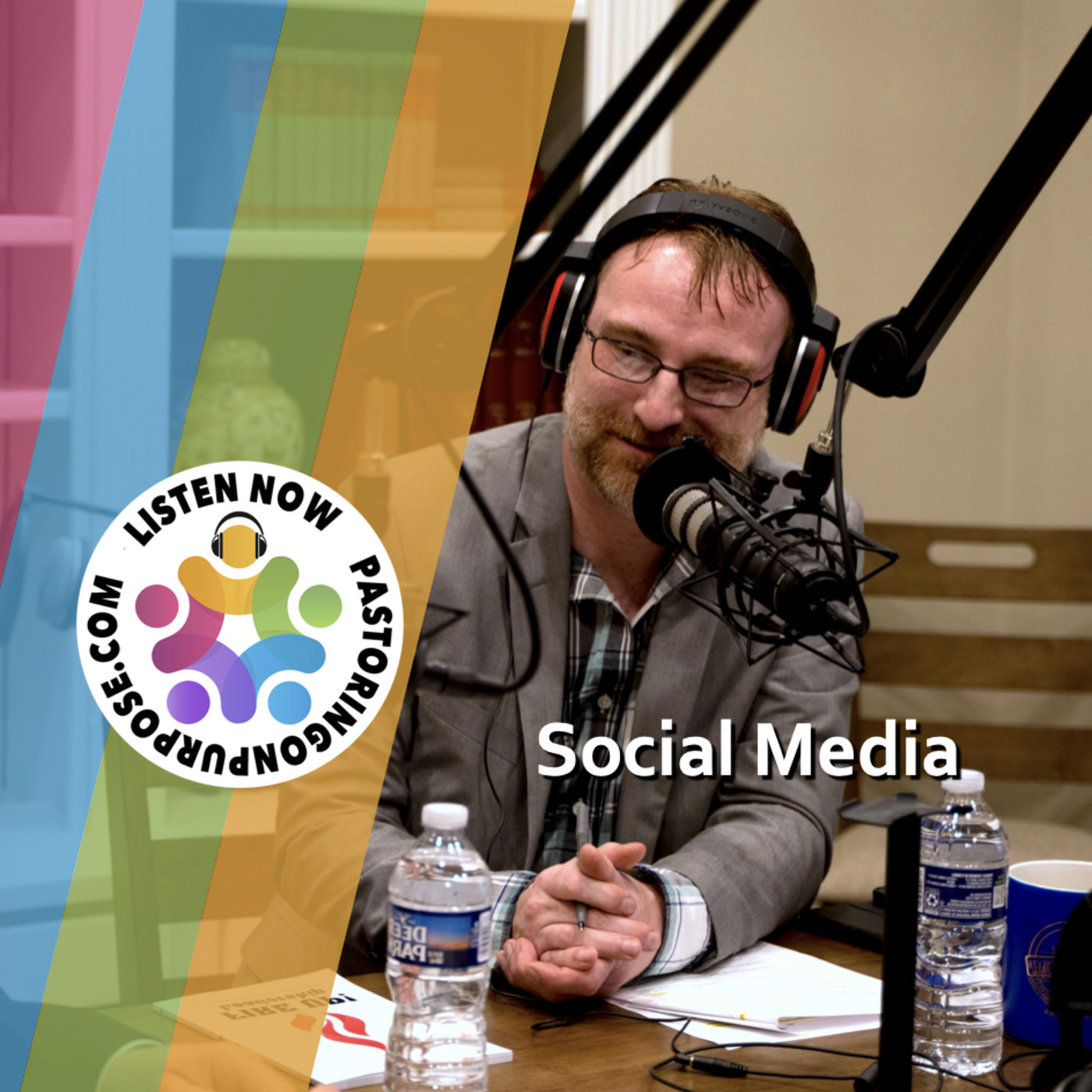Pastoring on Purpose: Season 8 Episode 7: Social Media