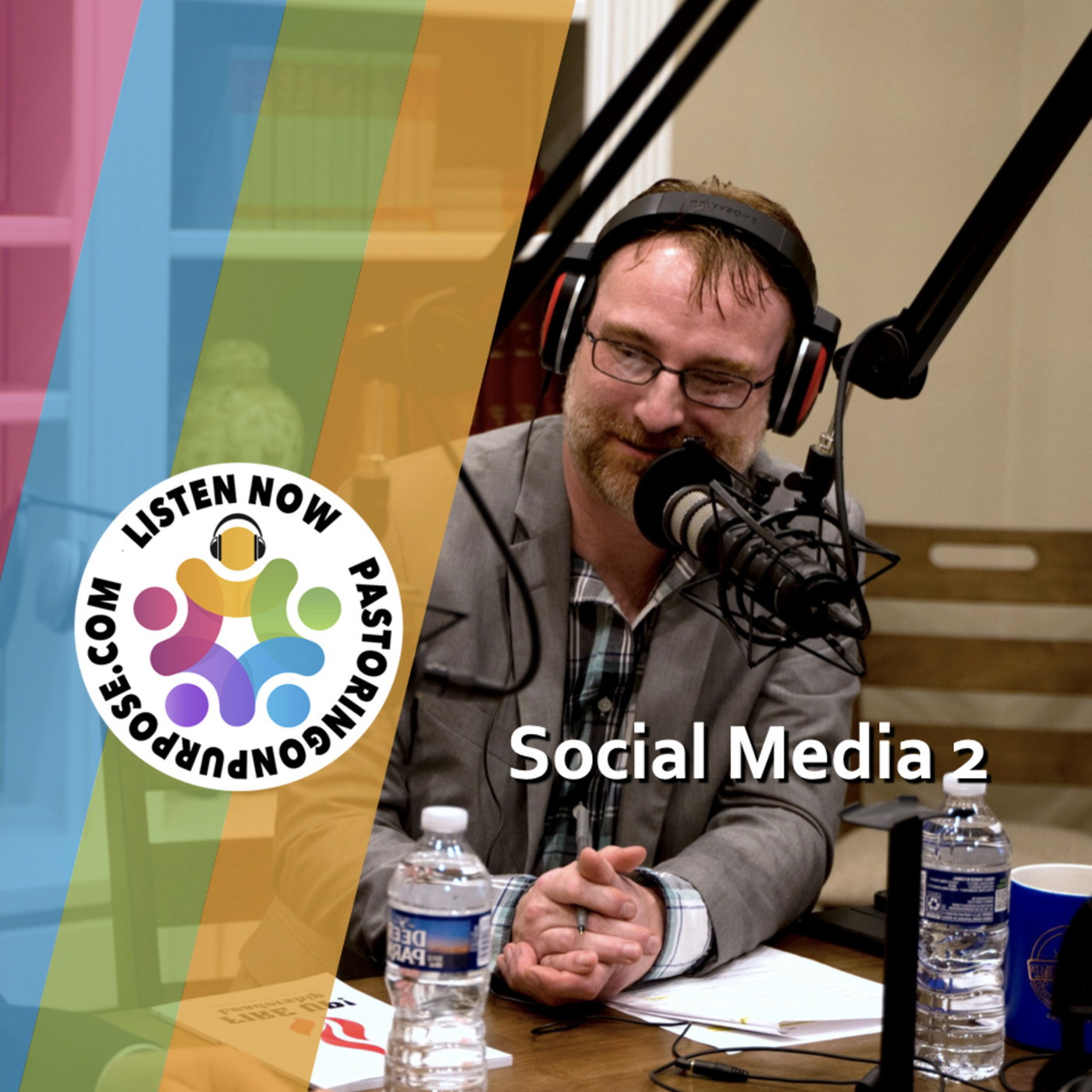 Pastoring on Purpose: Season 8 Episode 8: Social Media 2