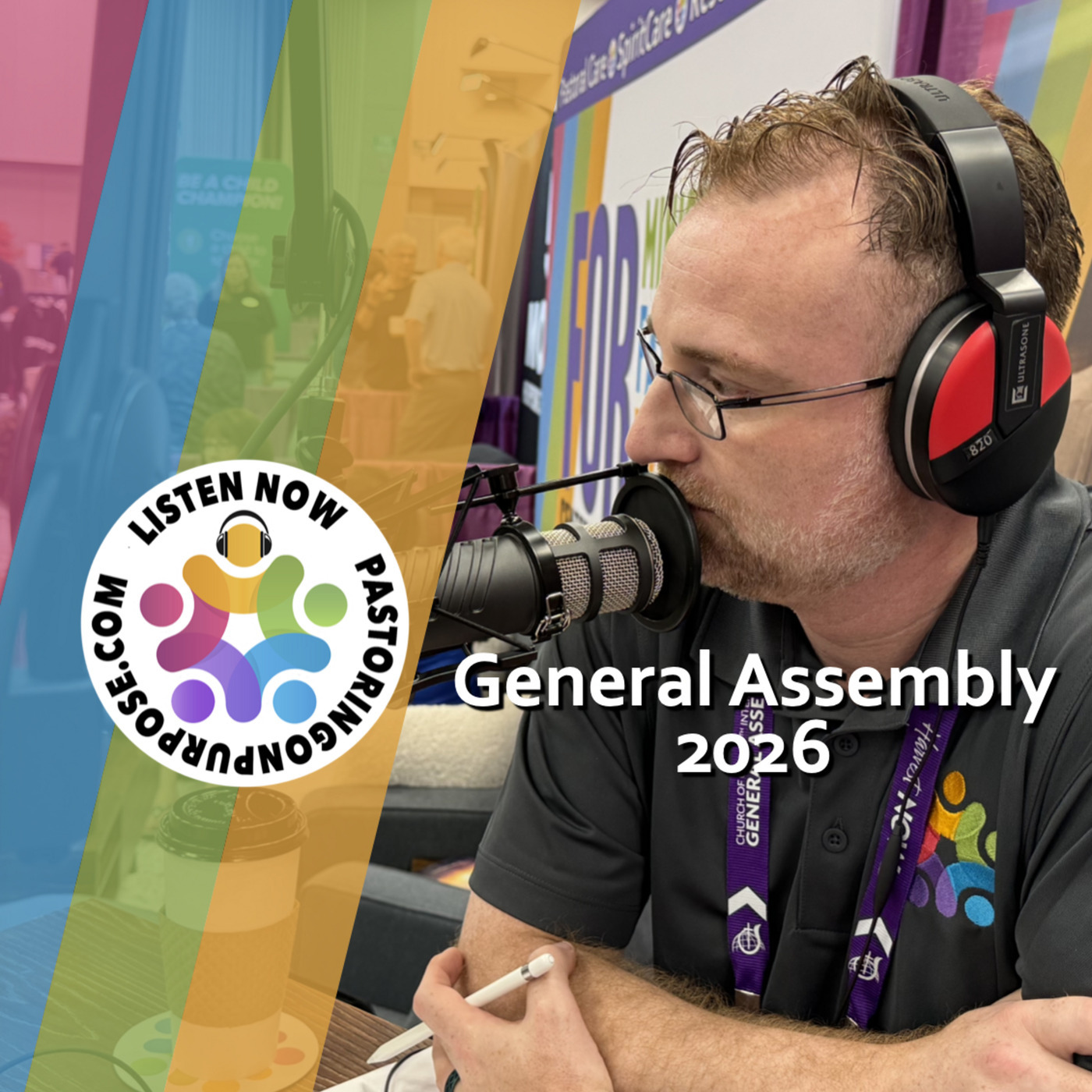 Pastoring on Purpose: Season 8 Episode 12: General Assembly 2026
