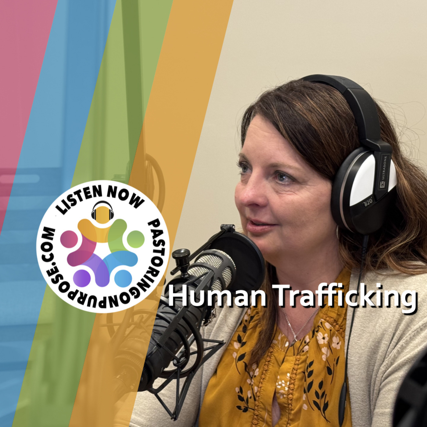 Pastoring on Purpose: Season 7 Episode 20: Human Trafficking