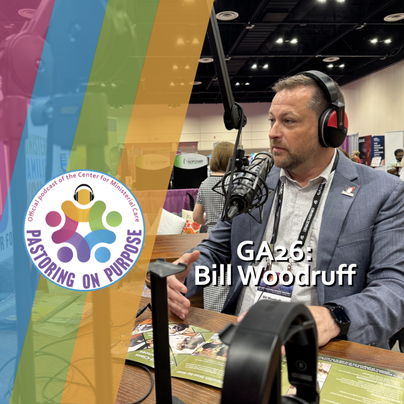 Pastoring on Purpose: GA2026 - Bill Woodruff