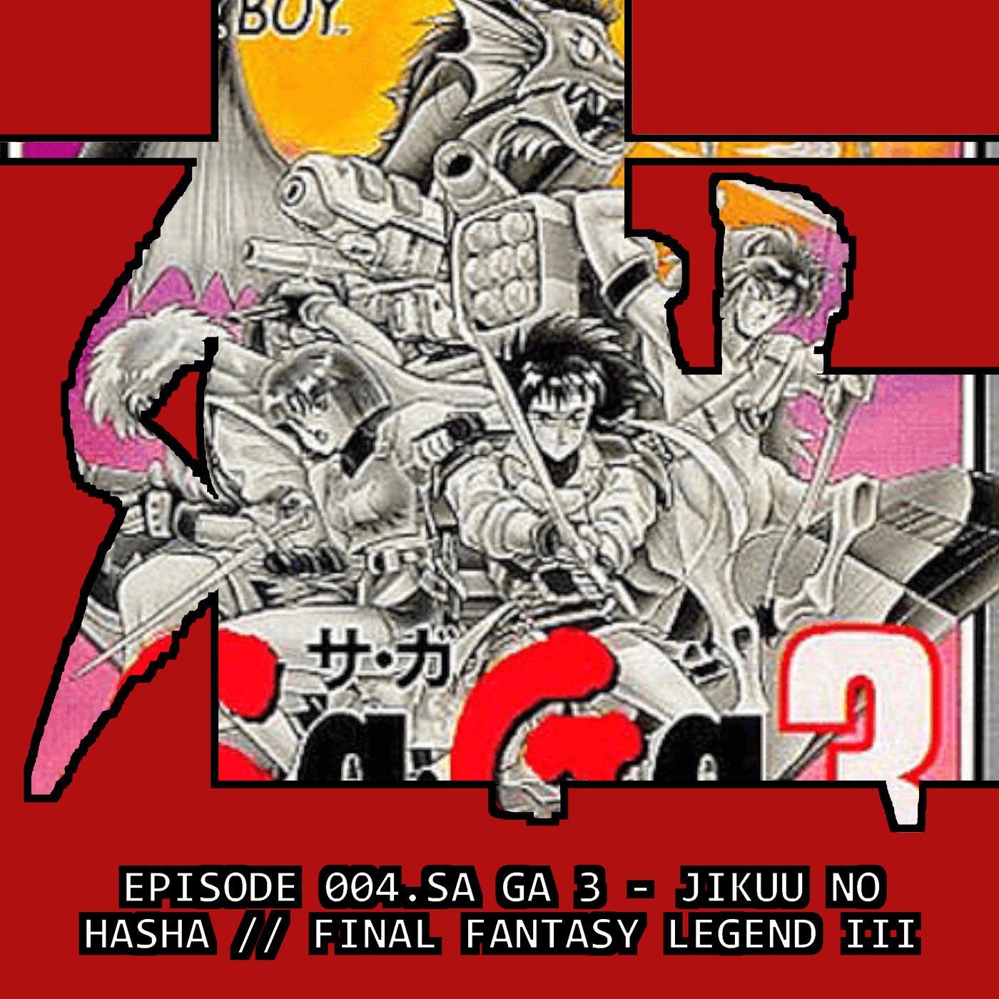 SaGals 4: Sa Ga 3: Jikuu no Hasha // The Final Fantasy Legend III