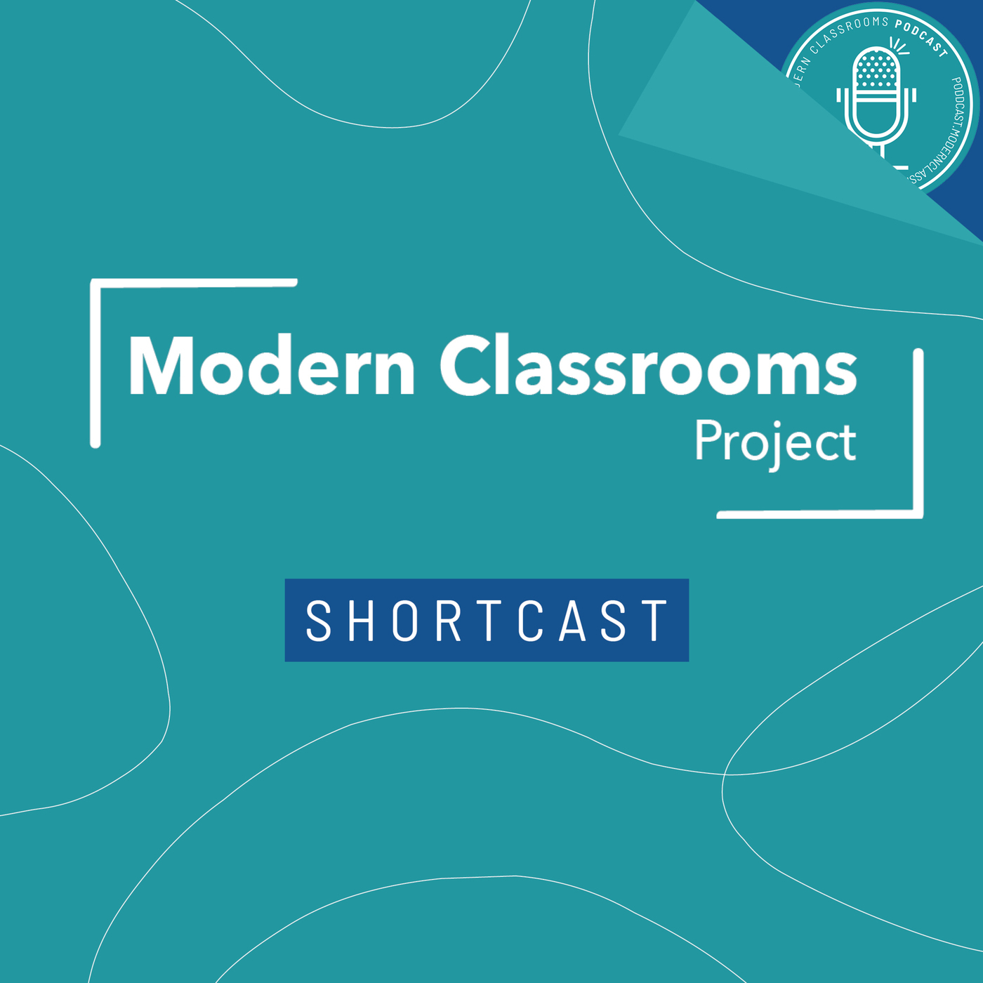 Modern Classrooms Project Podcast 282: Shortcast 6: Building Self-Directed Learners