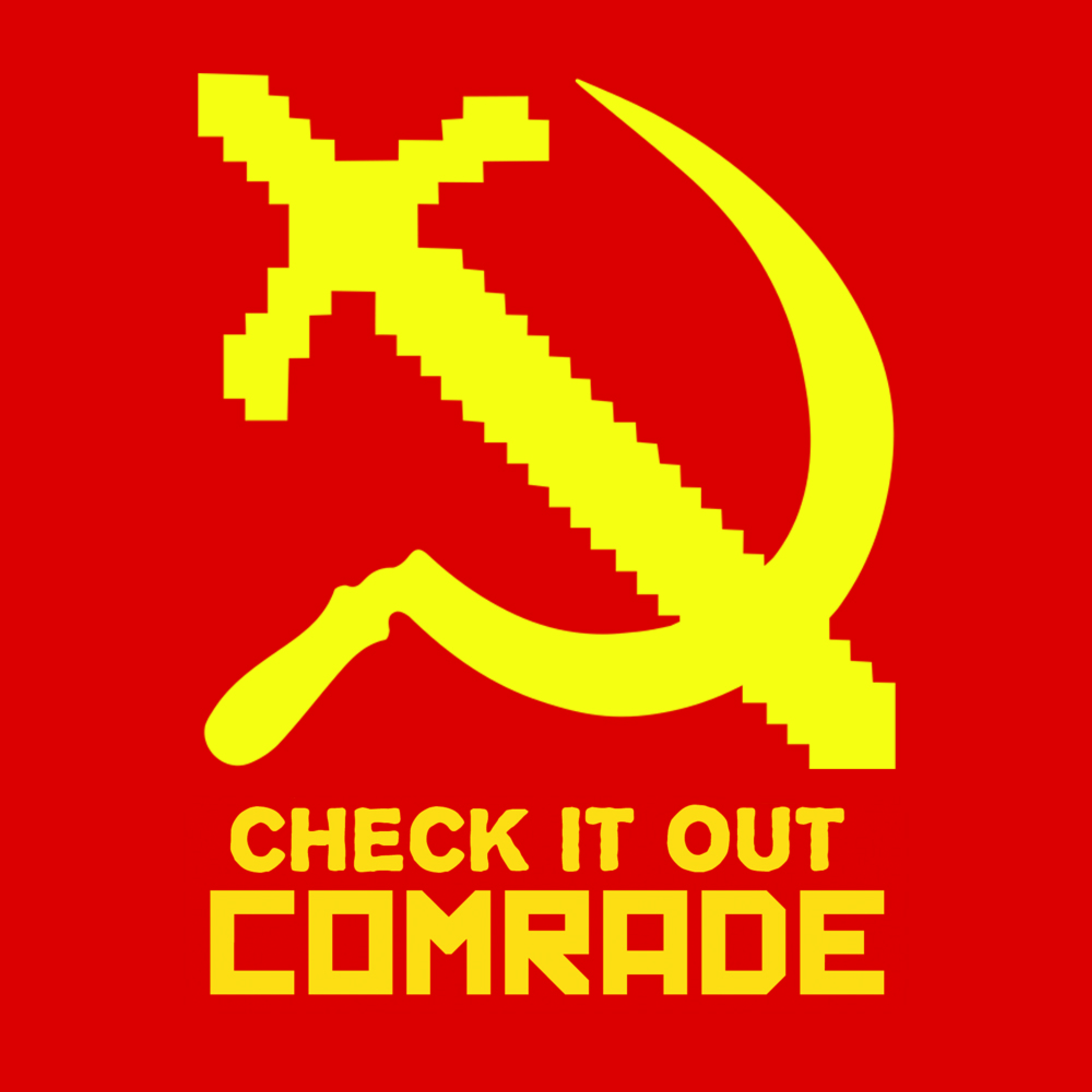 Check It Out, Comrade! Check It Out, Comrade!
