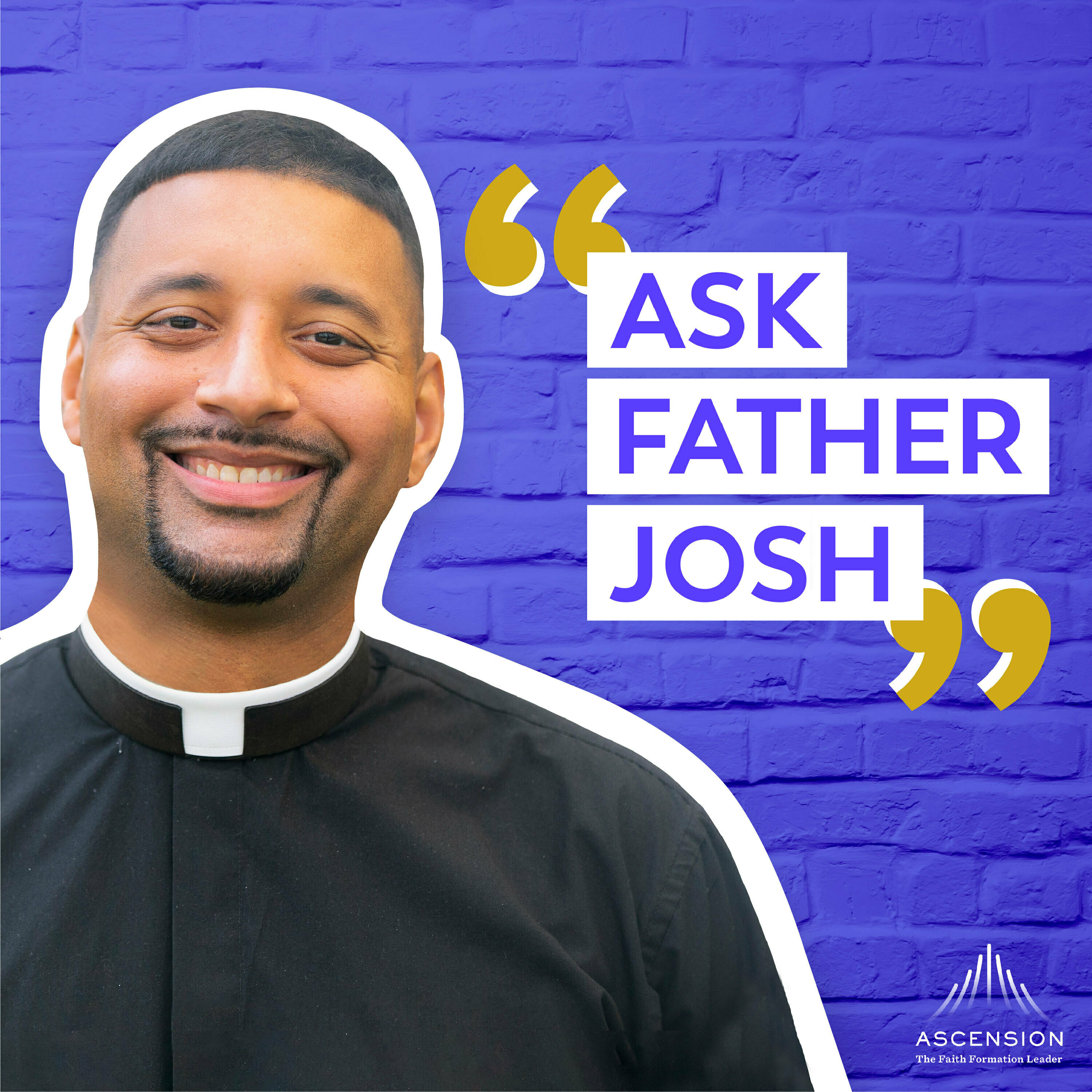 Ask Father Josh (Your Catholic Question and Answer Podcast) - podcast cover