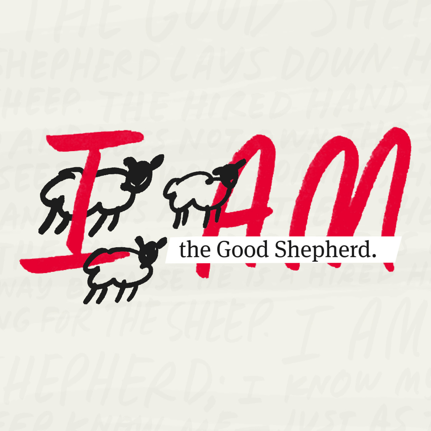Neighborhood Church Podcast: I AM, Part 4: I Am the Good Shepherd // Stephanie Benthin