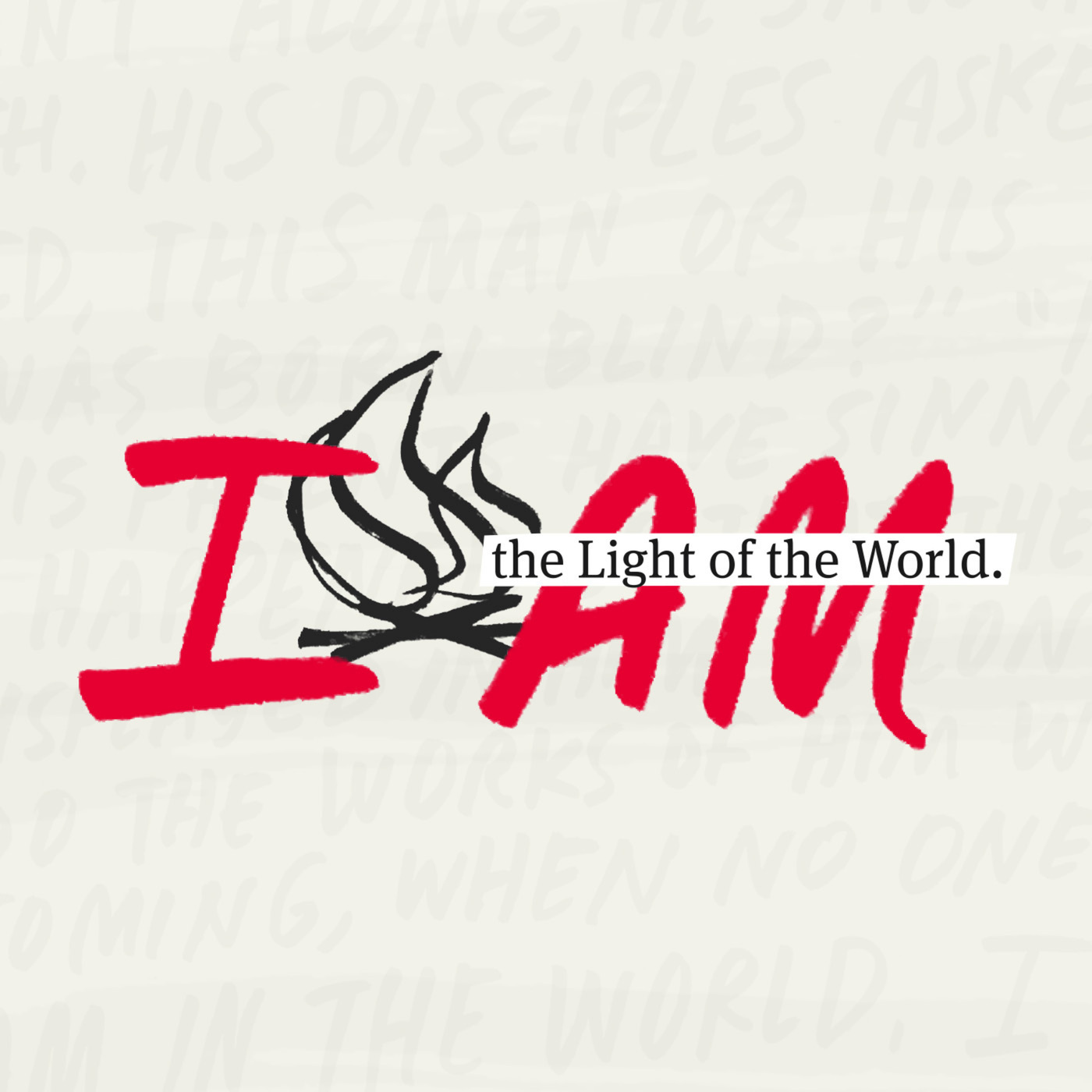 Neighborhood Church Podcast: I AM, Part 2: I Am the Light of the World // Brian Ross