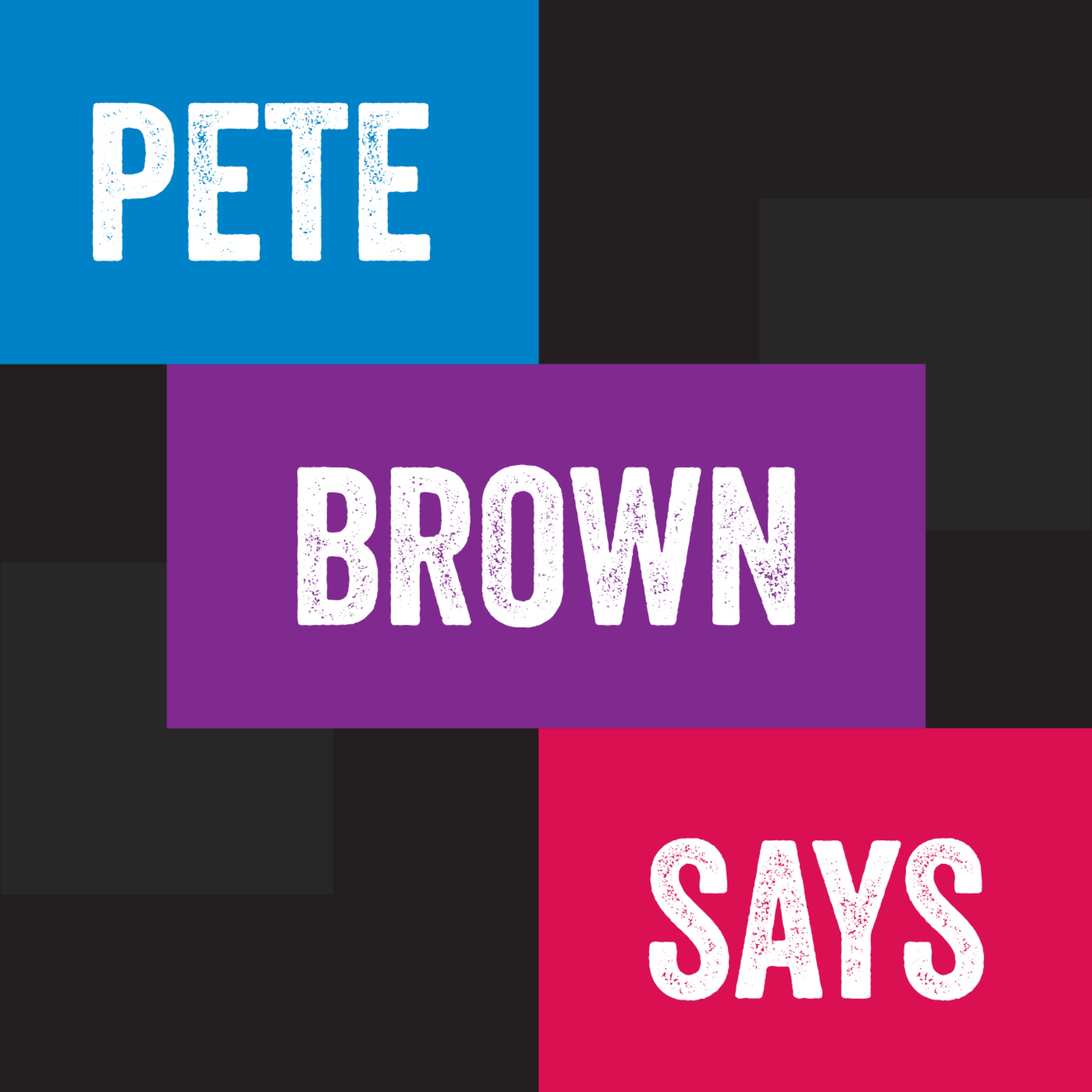 S2 Finale: Stinky On You! — Pete Brown Says cover