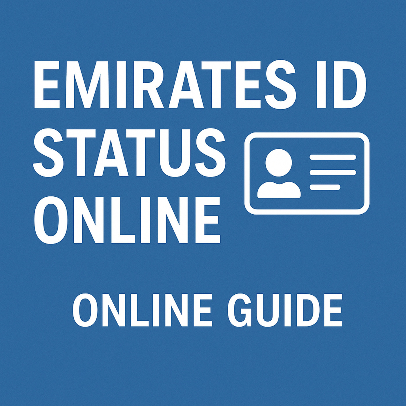 Emirates ID Status Show emirates-id-check: Emirates ID Status Online Guide
