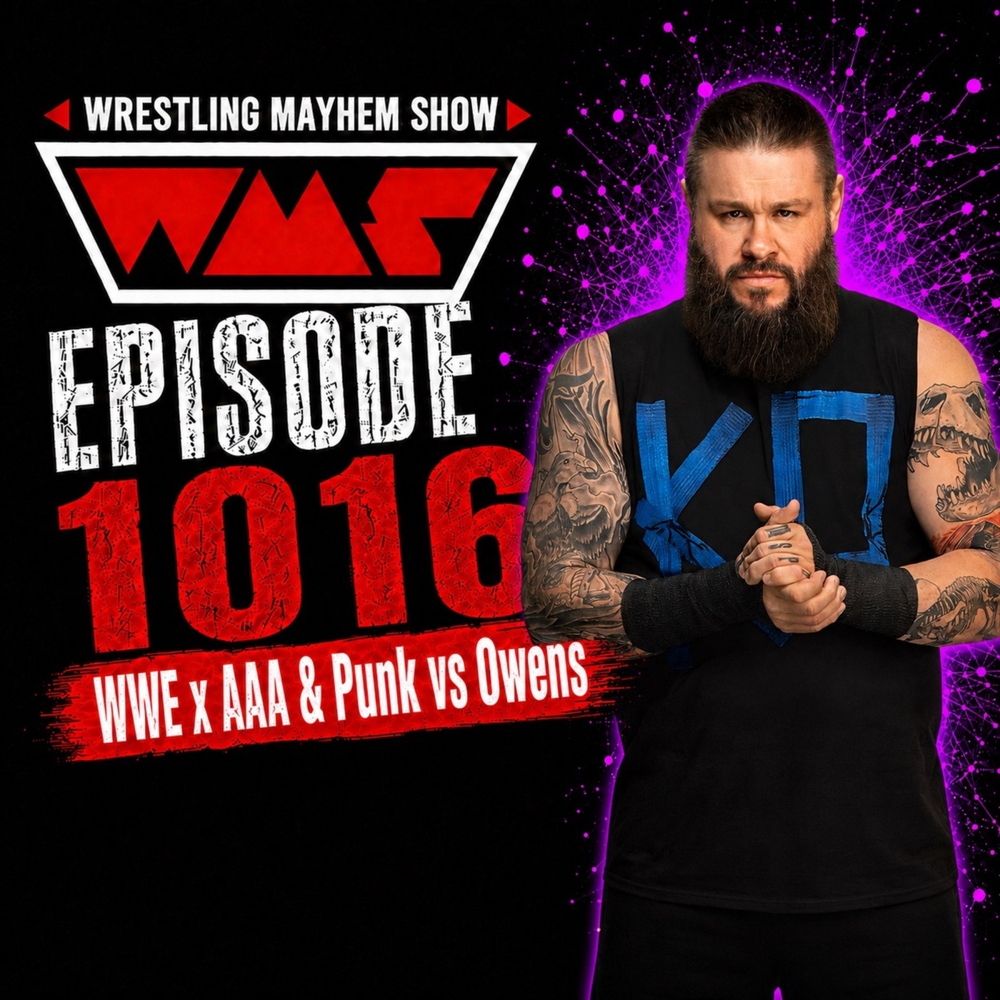 Wrestling Mayhem Show: WWE x AAA & Punk vs Owens | Wrestling Mayhem Show 1016