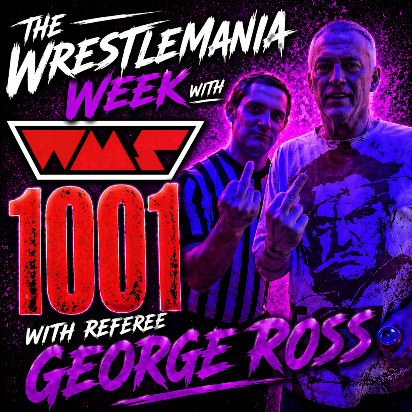Wrestling Mayhem Show: The WrestleMania Week with Referee George Ross | Wrestling Mayhem Show 1001