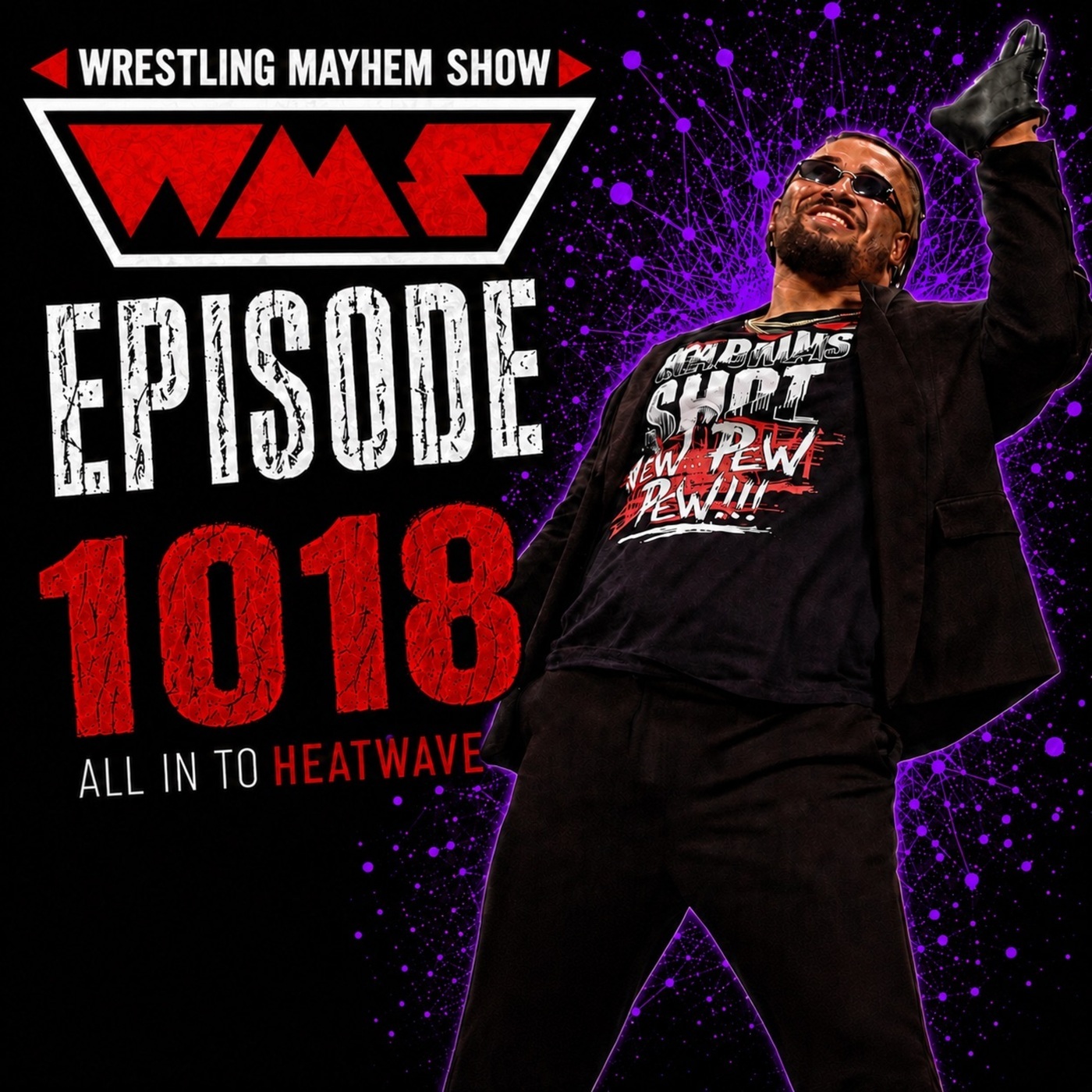 All In to Heatwave | Wrestling Mayhem Show 1018