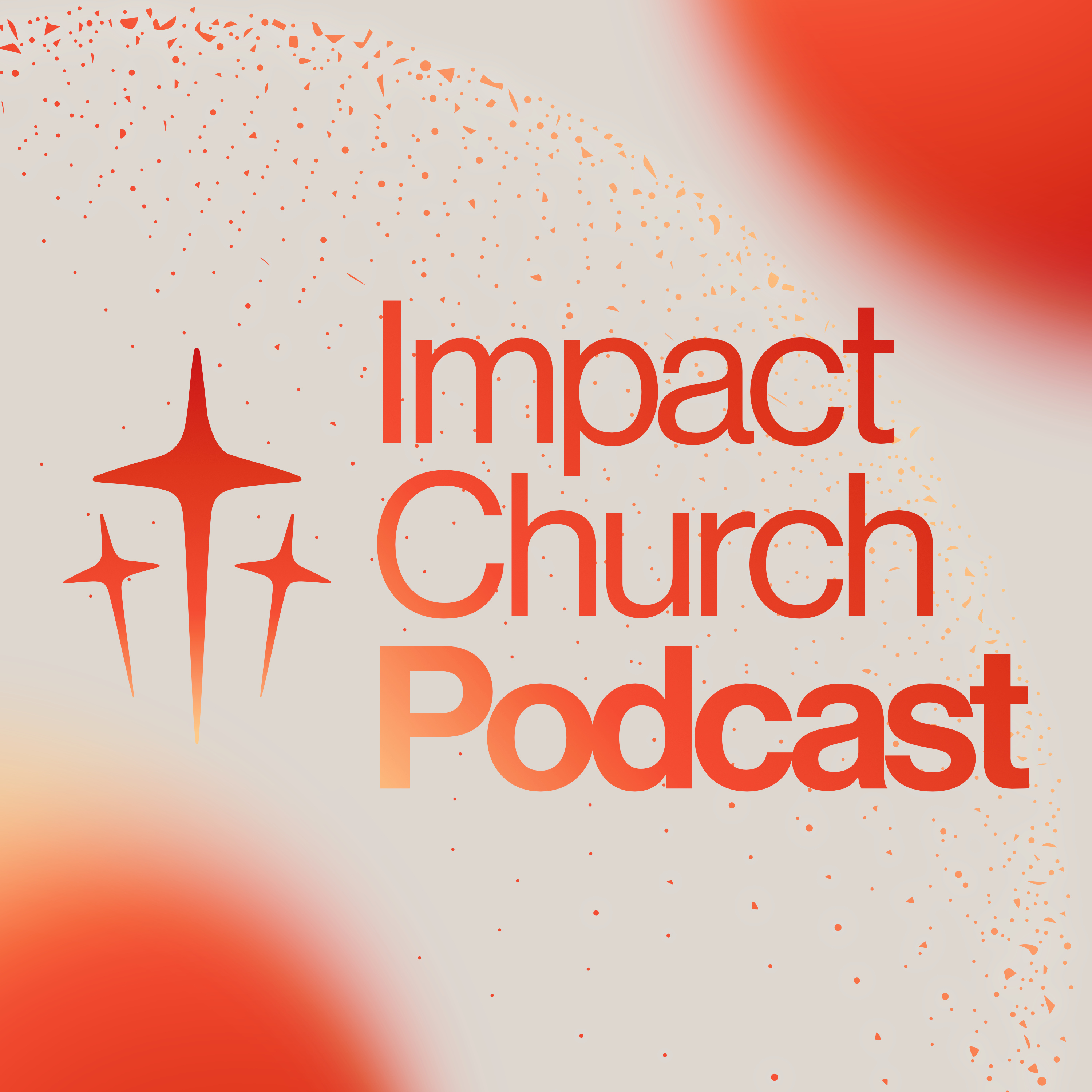 The Impact Church Podcast