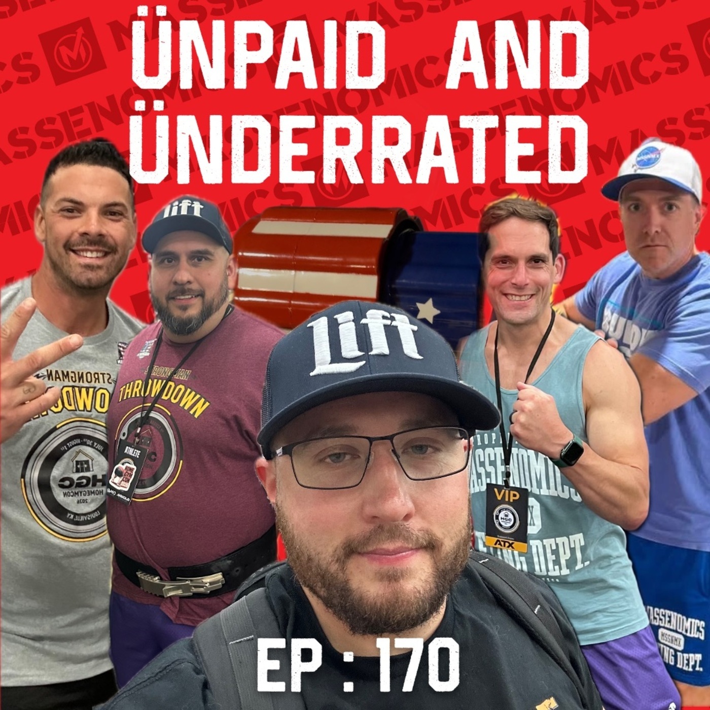 Unpaid And Underrated: 170 : Lotta Big Tanners (A Home Gym Con Recap)