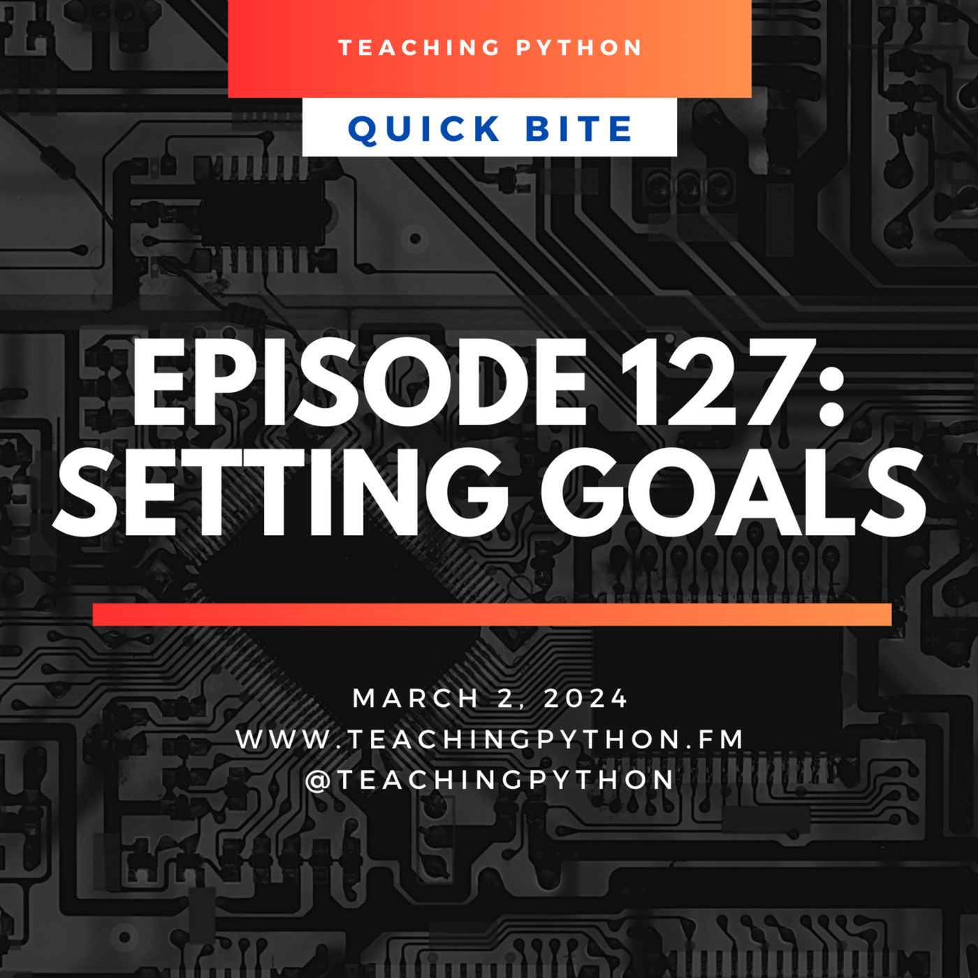 Teaching Python Episode 127: Setting Goals