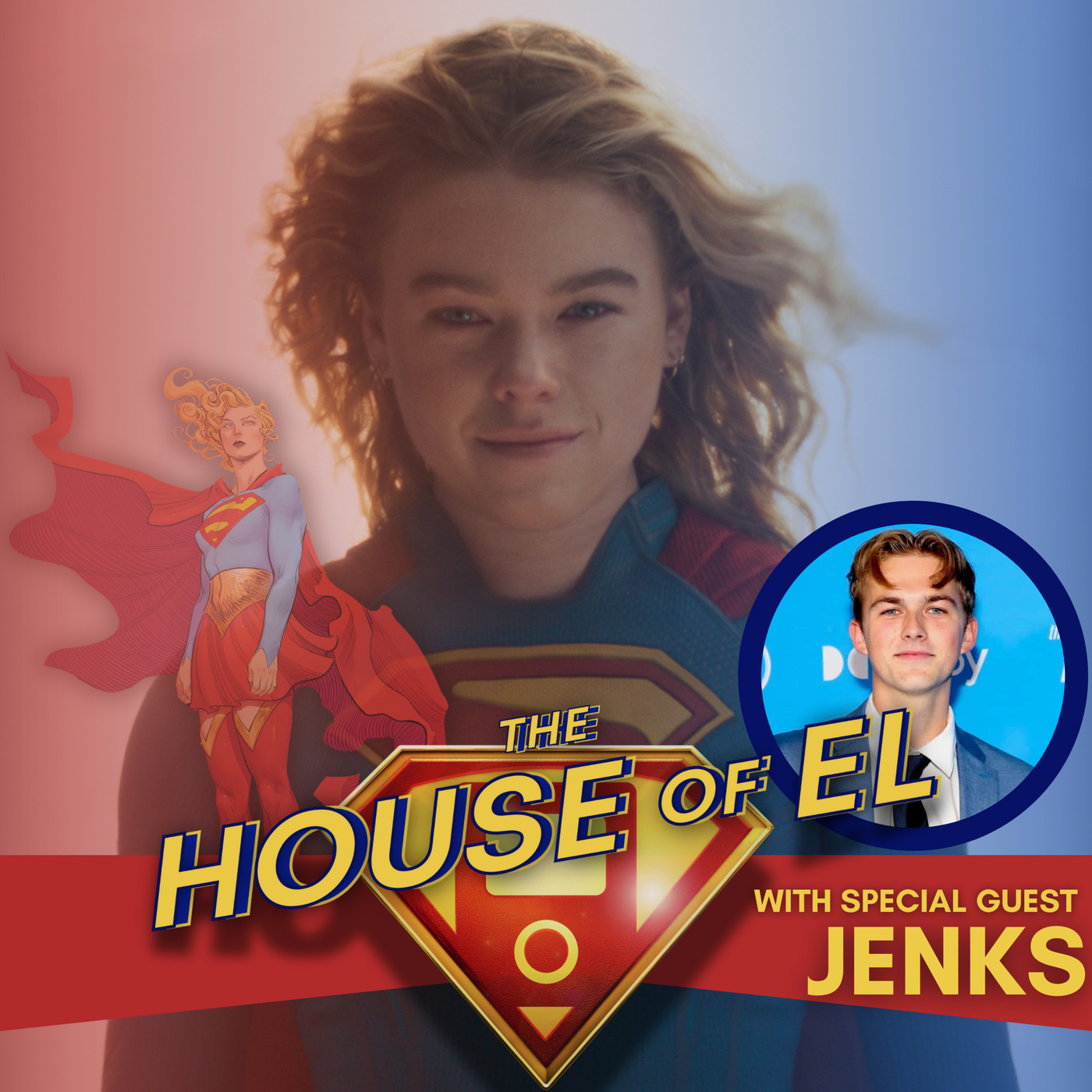 The House of El: Superman, Smallville & The DCU: Supergirl, Superman, Lanterns and the Upcoming DCU with Jenks