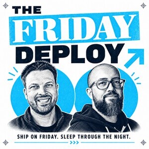 The Friday Deploy