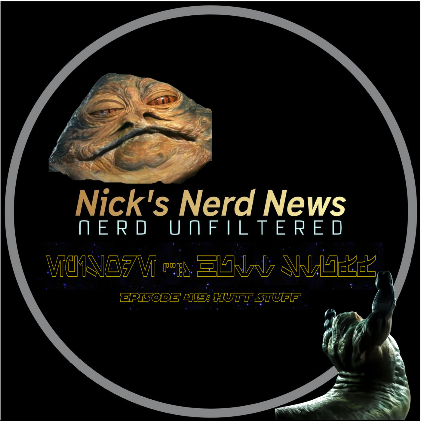 Nick's Nerd News 419: Hutt Stuff