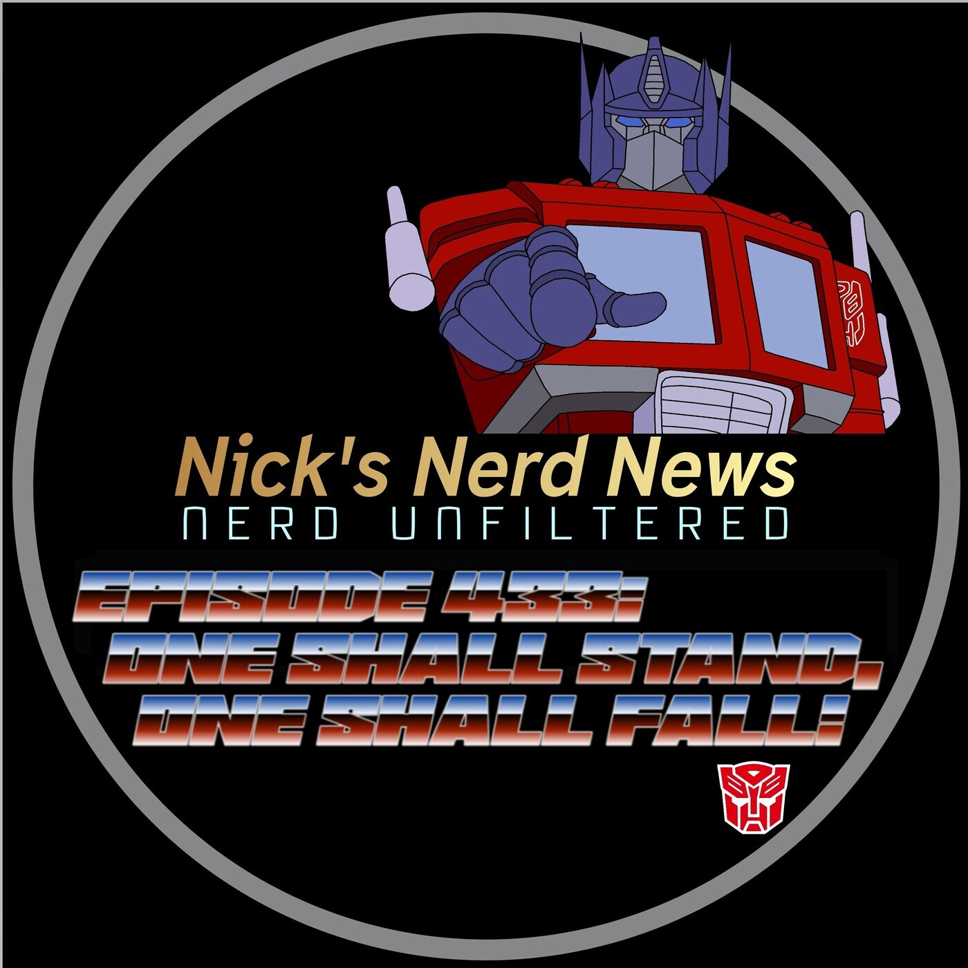 Nick's Nerd News 433: One Shall Stand, One Shall Fall!