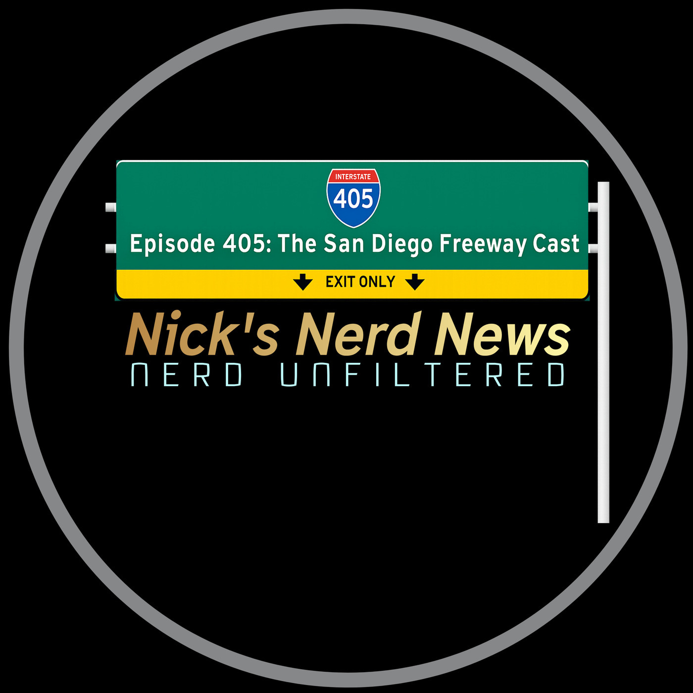 Nick's Nerd News 405: The San Diego Freeway Cast