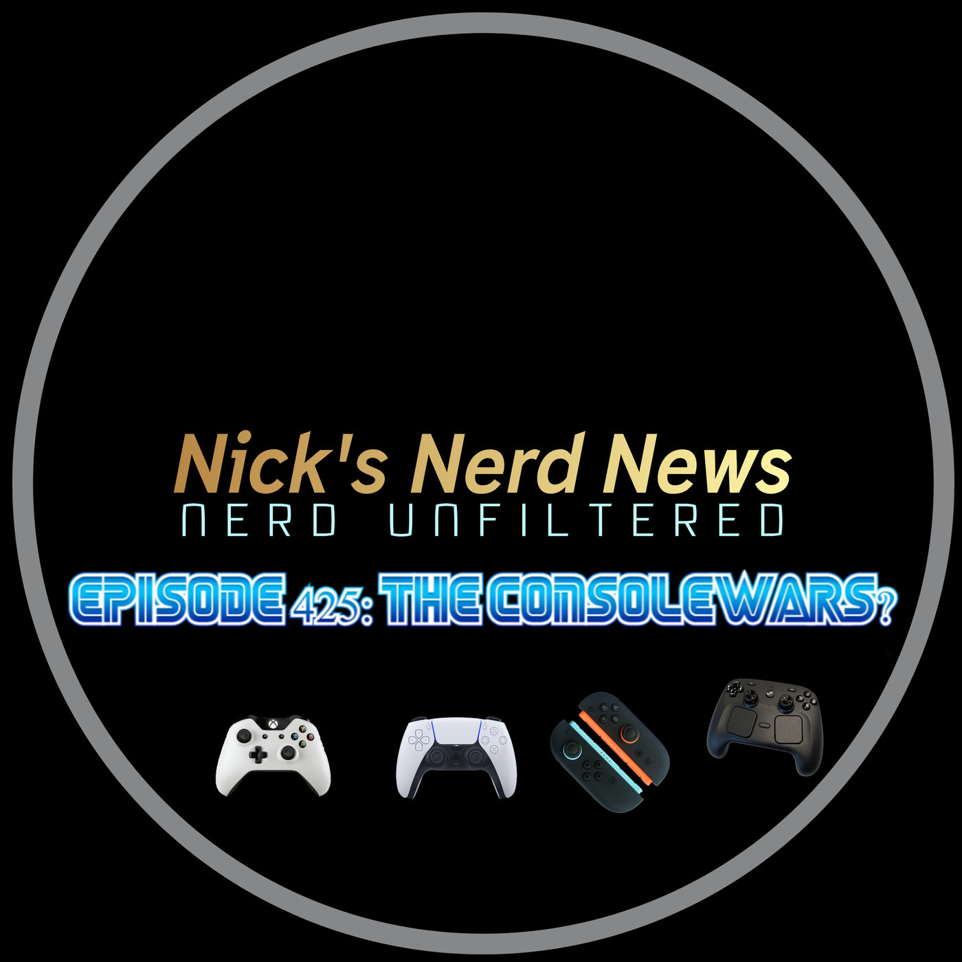 Nick's Nerd News 425: The Console Wars? 