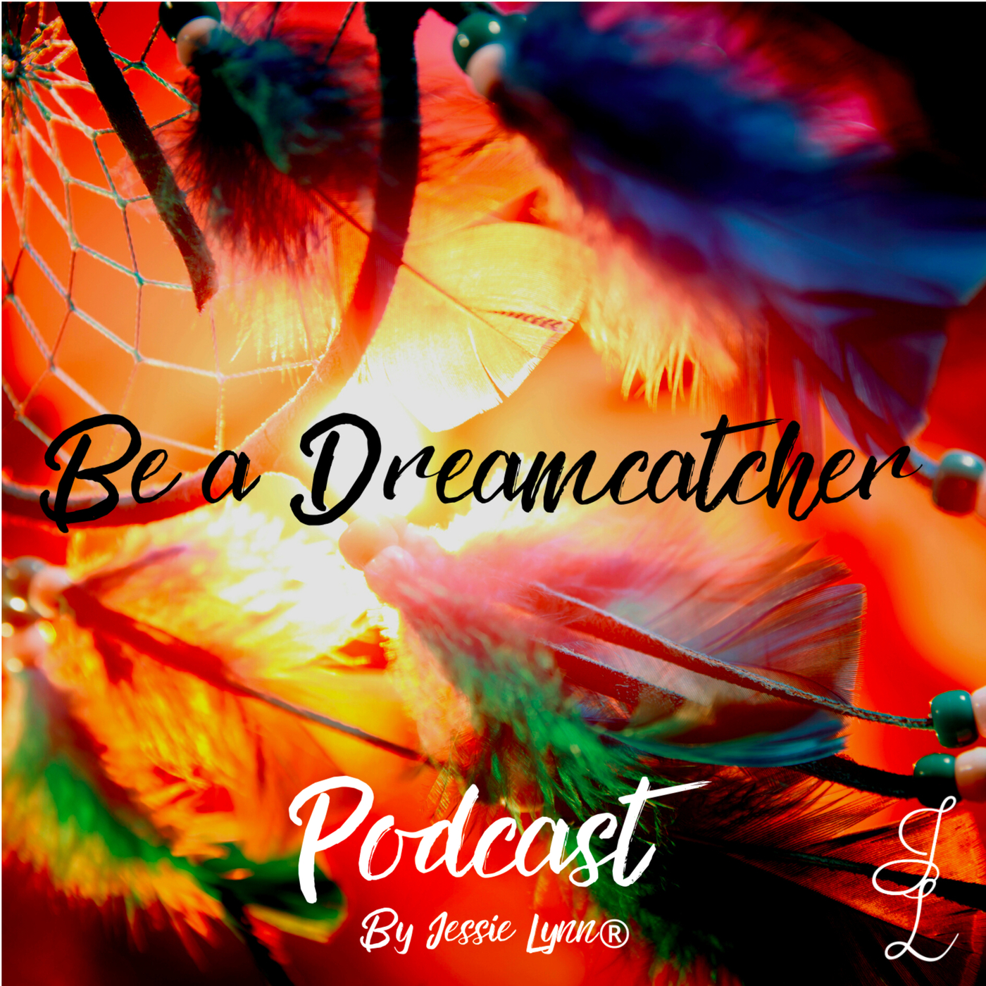 Be a Dreamcatcher 41: Be a Dreamcatcher with Ayesha Ali
