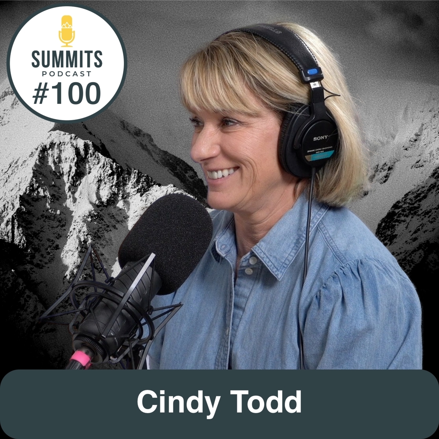 Summits Podcast: 🎉 Epi 100: Celebrating 100 Episodes of The Summits Podcast with Co-Founder Cindy Todd 🎉