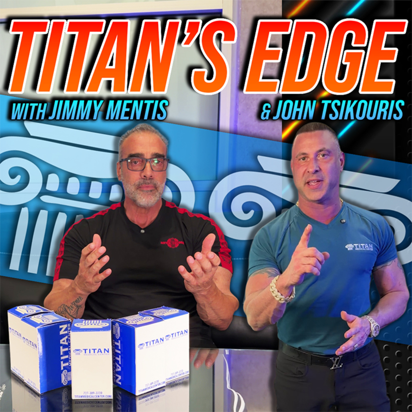 Titan Medical Lifestyle: The Titan's Edge 20 - Fitness | Health | Q&A Evolve with John Tsikouris And Jimmy Mentis!
