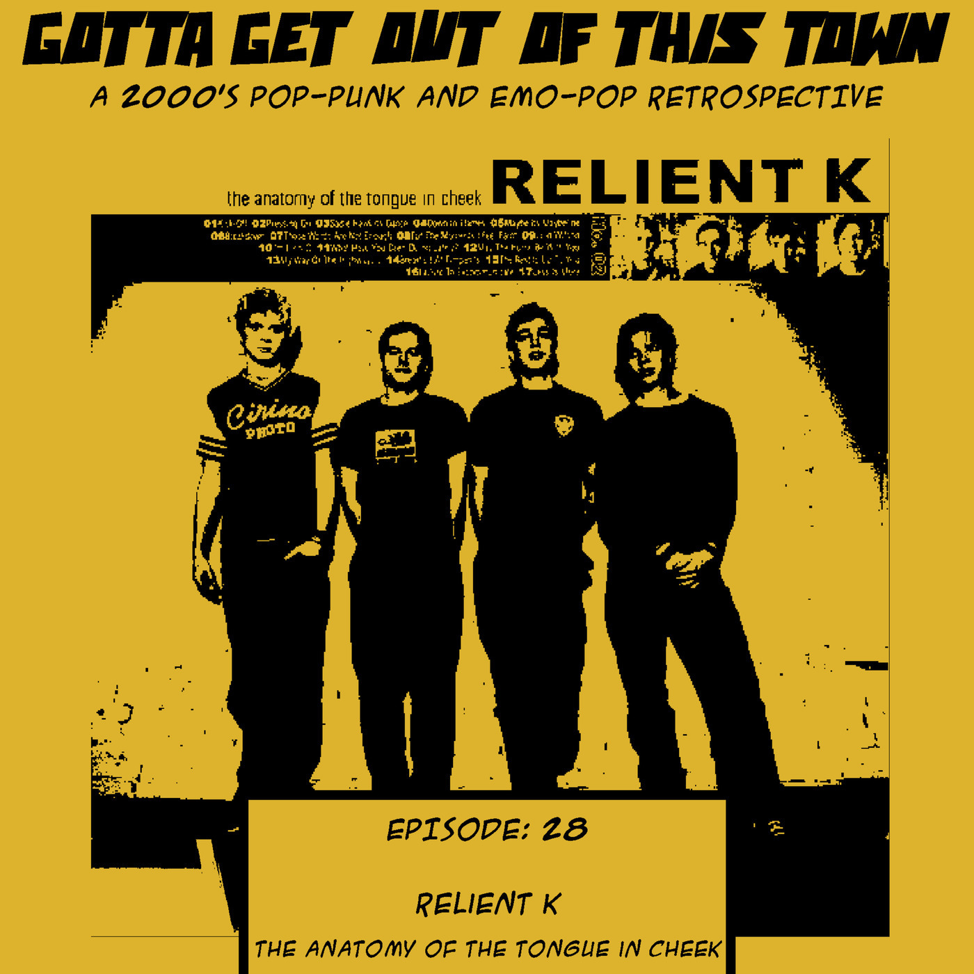 I Gotta Get Outta Here Relient K Gotta Get Out Of This Town Episode 28: Relient K - The Anatomy Of The
