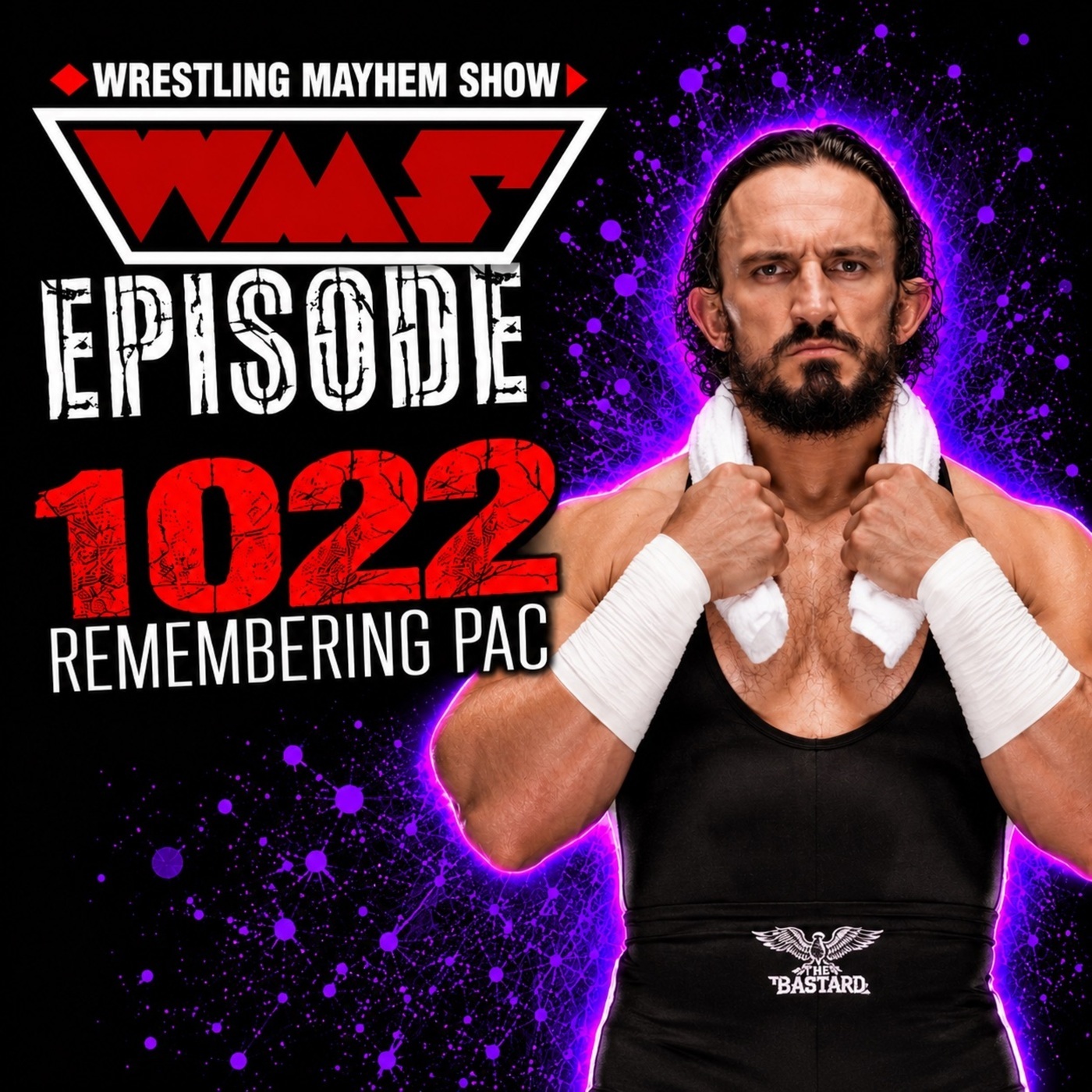 Wrestling Mayhem Show 1022: Remembering PAC