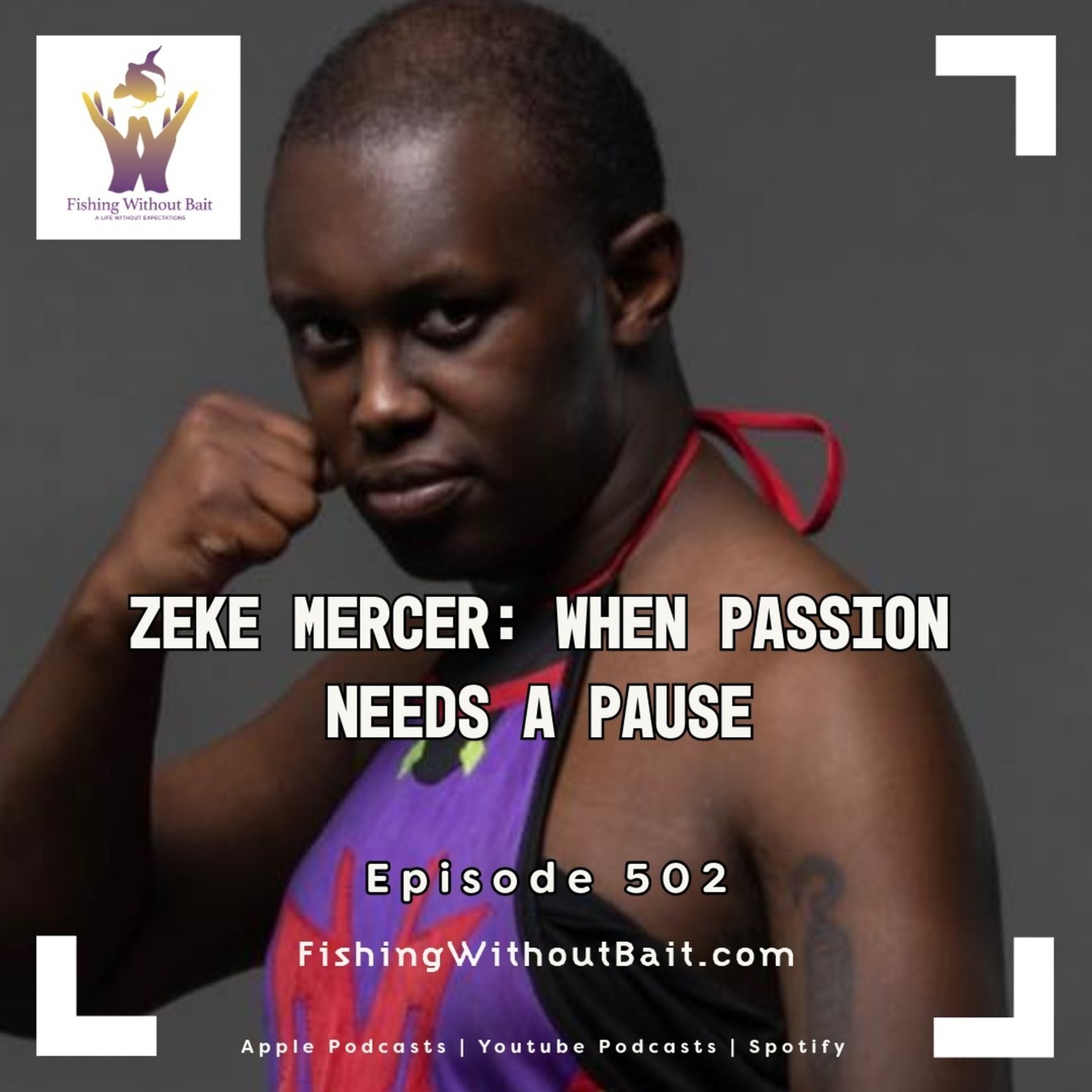 Sorgatron Media Master Feed: Fishing Without Bait 502: Zeke Mercer: When Passion Needs a Pause