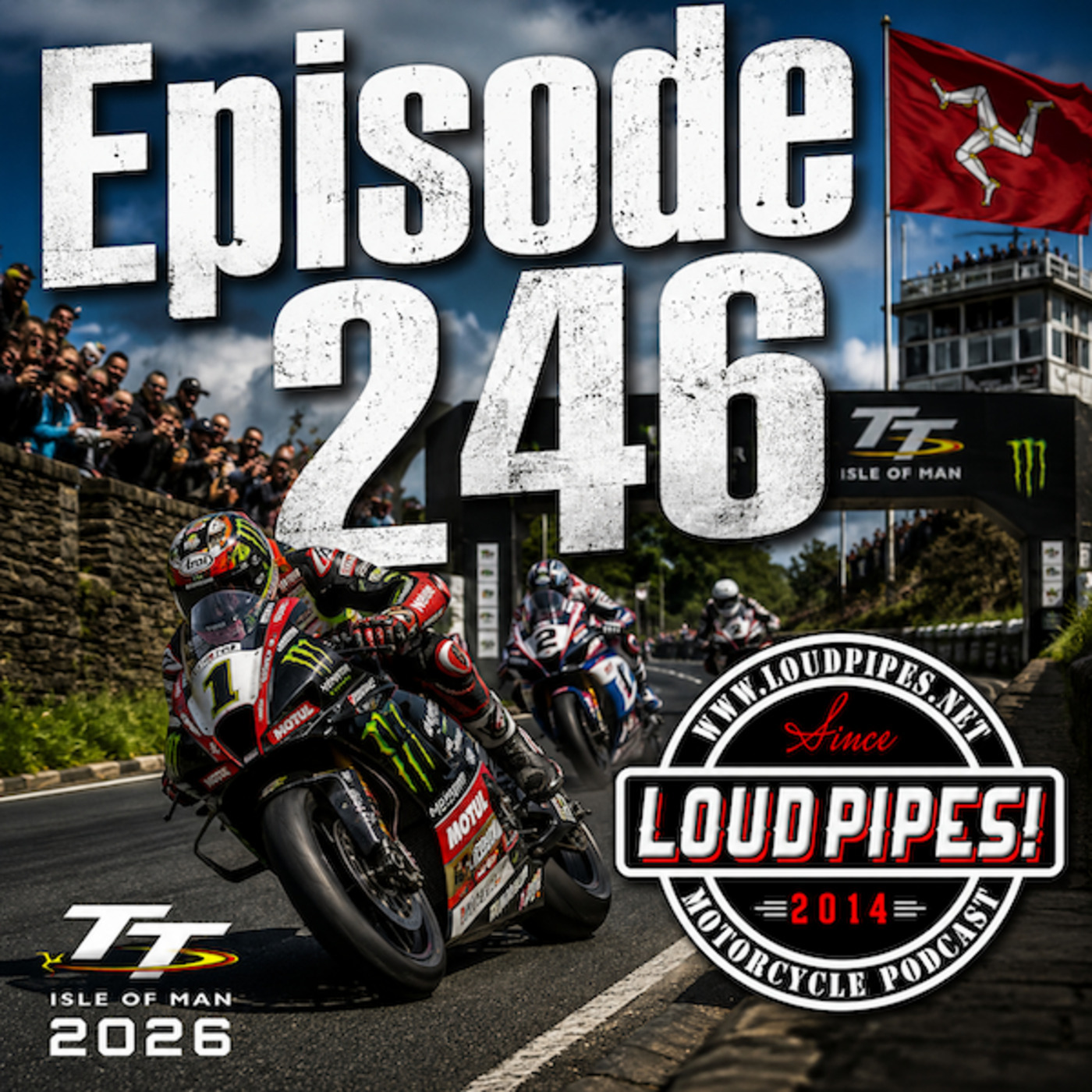 Loud Pipes!: 246: Isle of Man TT 2026 - Sean Burch