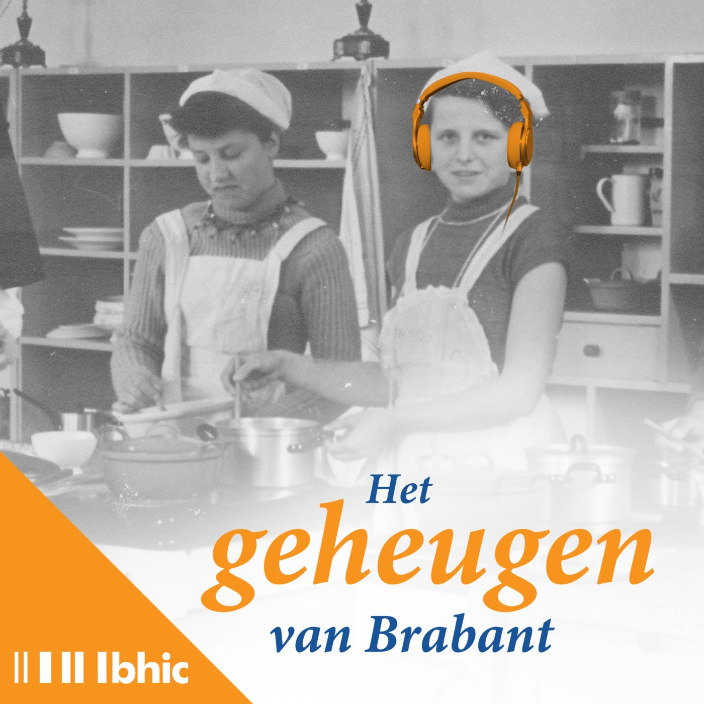 Het geheugen van Brabant  de-huishoudschool-2-het-beste-dat-me-ooit-is-overkomen: De Huishoudschool - 2: "Het beste dat me ooit is overkomen"