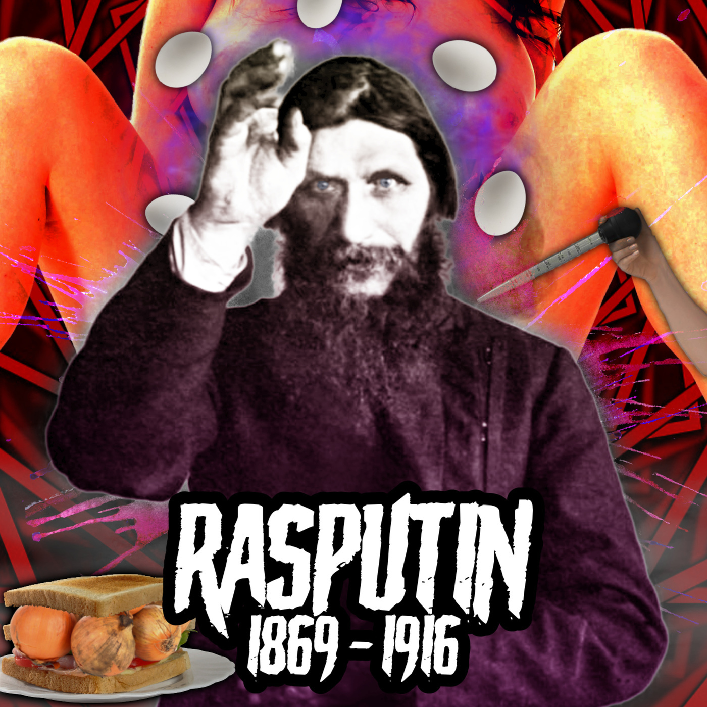 Roast Mortem Cast: 93 - Rasputin: Magic Sex Sorcerer or Siberian ...