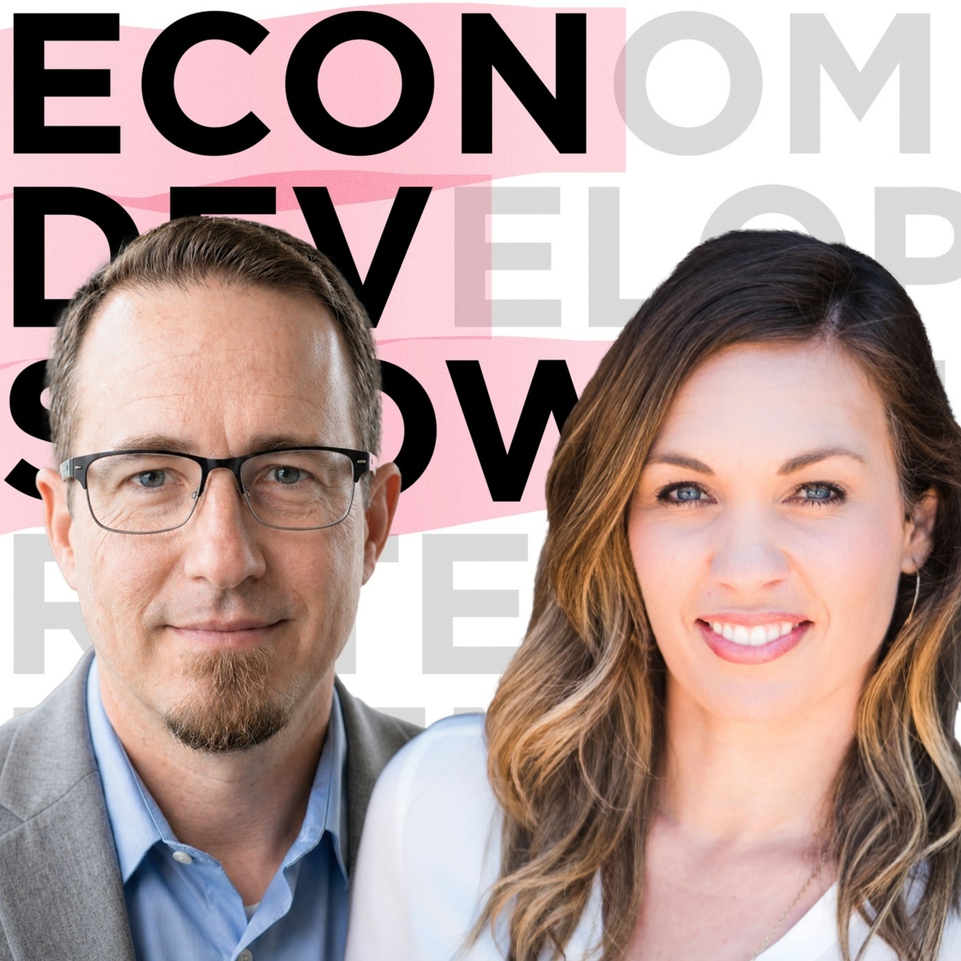 Econ Dev Show Podcast - Economic Development 227: Never Underestimate the Power of Ceremony with Melissa James