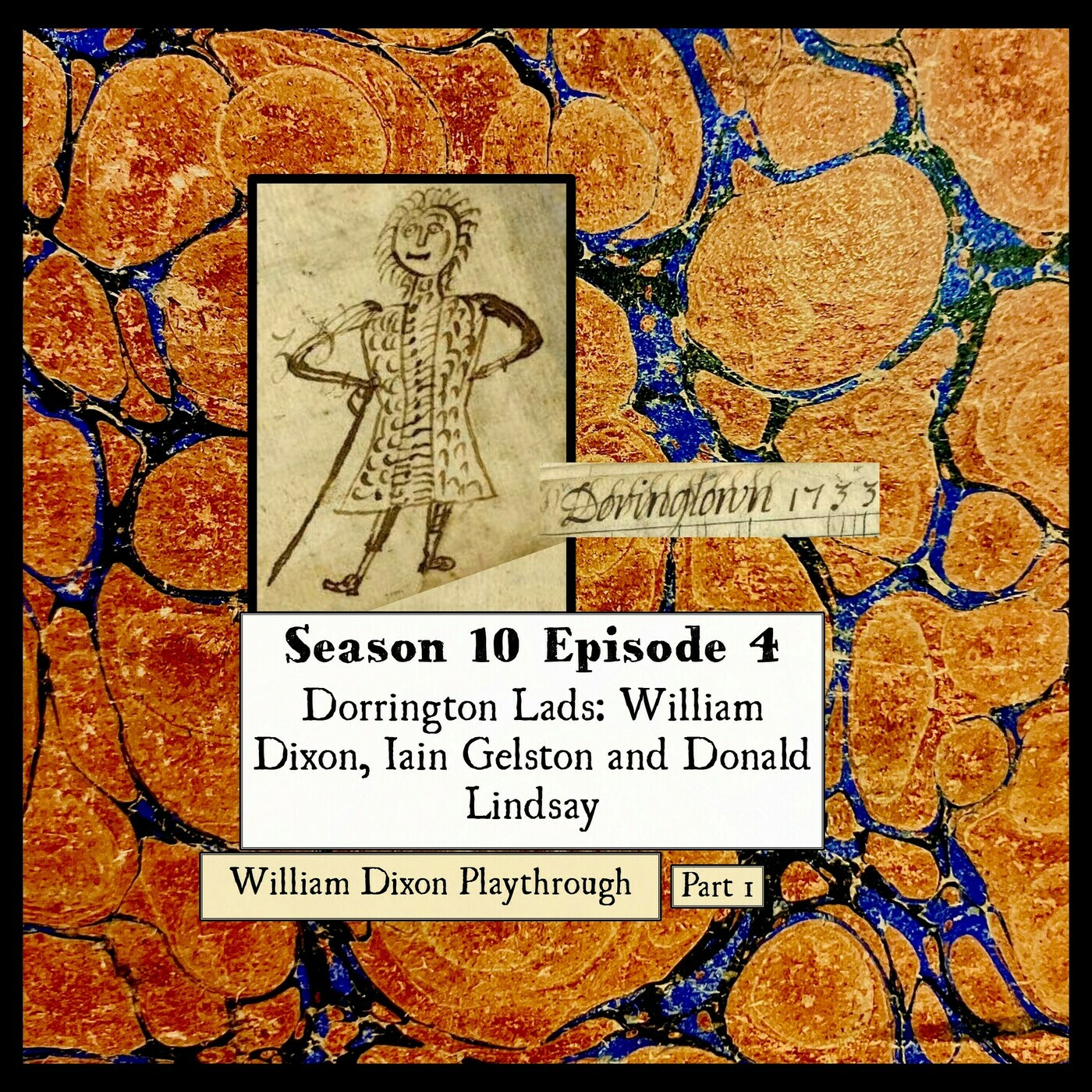 Wetootwaag's Bagpipe and History Podcast: S 10 E04 Dorrington Lads: William Dixon, Iain Gelston and Donald Lindsay
