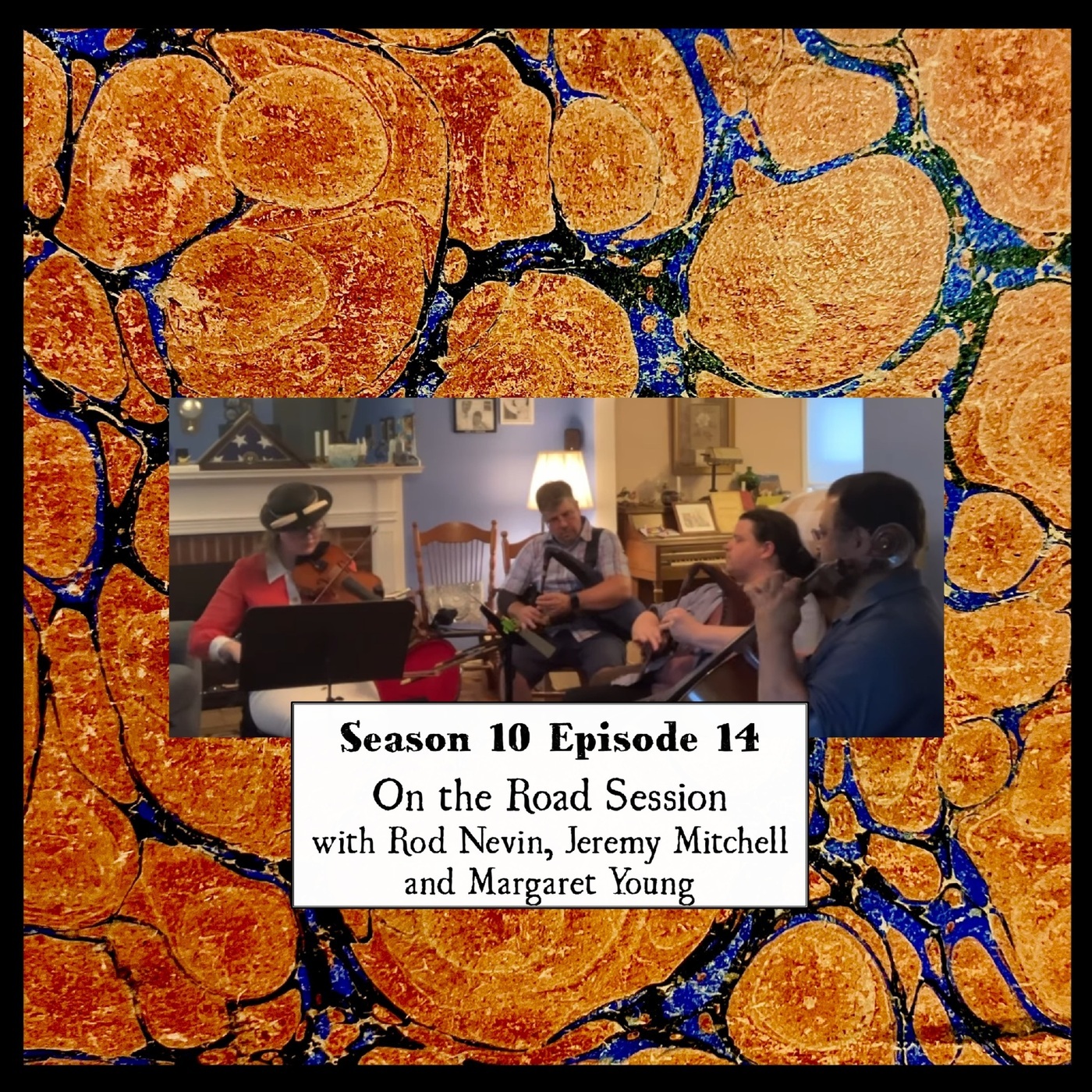 Wetootwaag's Bagpipe and History Podcast: S 10 E 14 On the Road Session with Rod Nevin, Jeremy Mitchell and Margaret Young