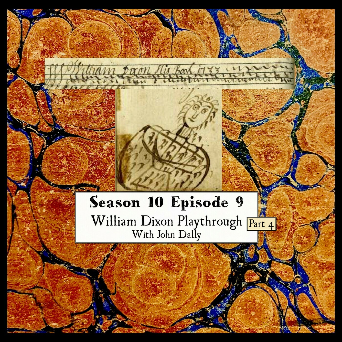 Wetootwaag's Bagpipe and History Podcast: S 10 E09 Dixon Playthrough Part 4 with tune from John Dally