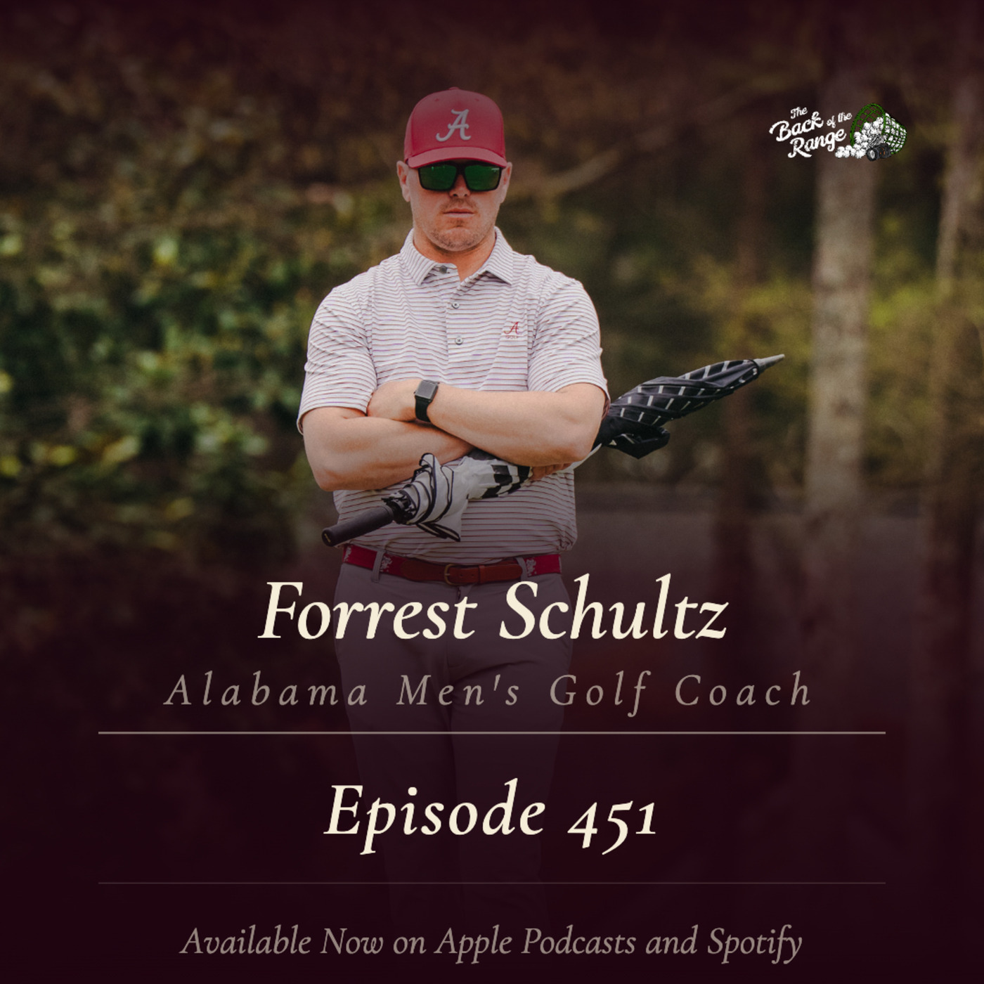 The Back of the Range  : Forrest Schultz - Alabama Men's Assistant Golf Coach